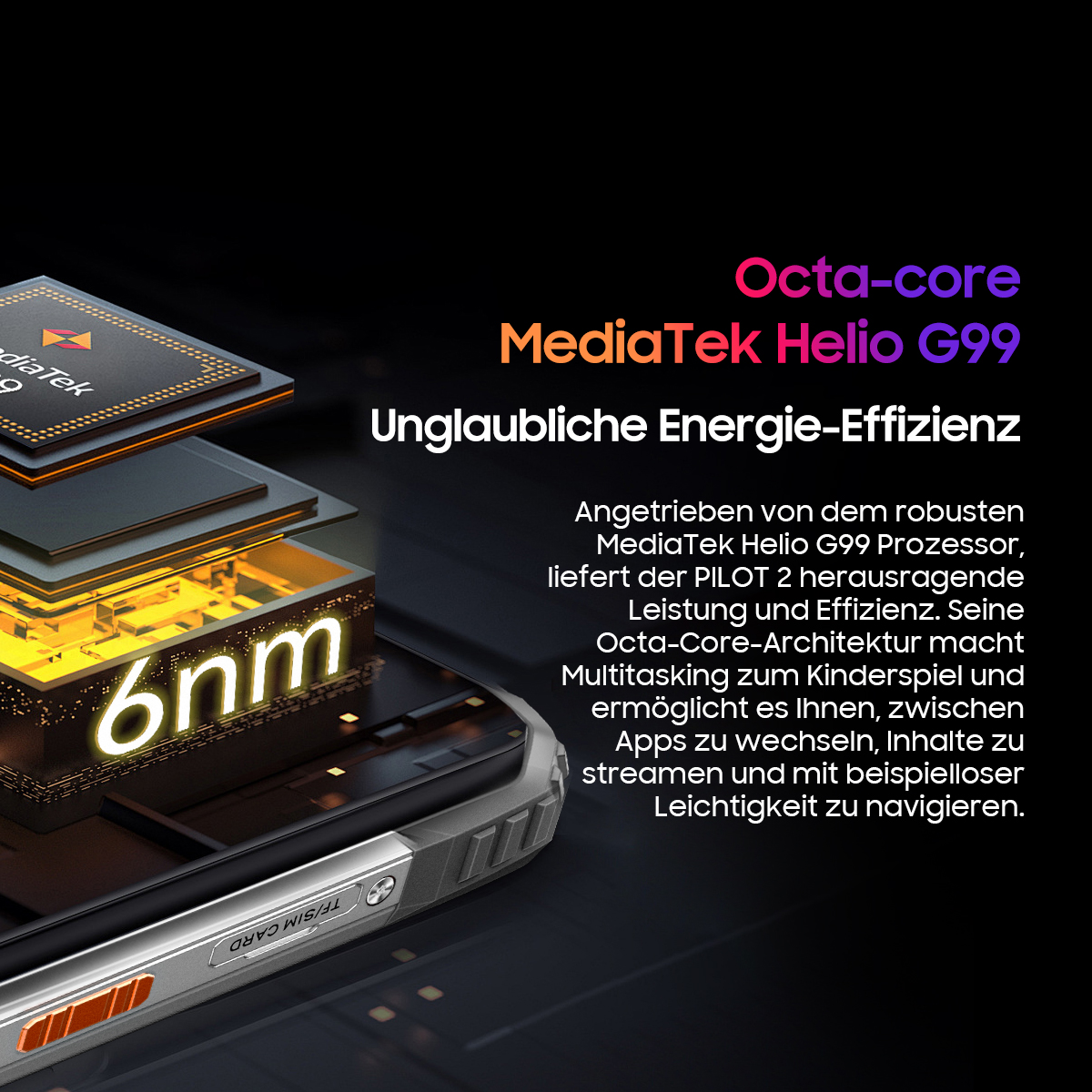 Gezeigt werden ein Telefon und ein Prozessor. Der Prozessor ist MediaTek Helio G99 mit Octa-Core. Es werden Effizienz und Multitasking-Fähigkeiten erwähnt.