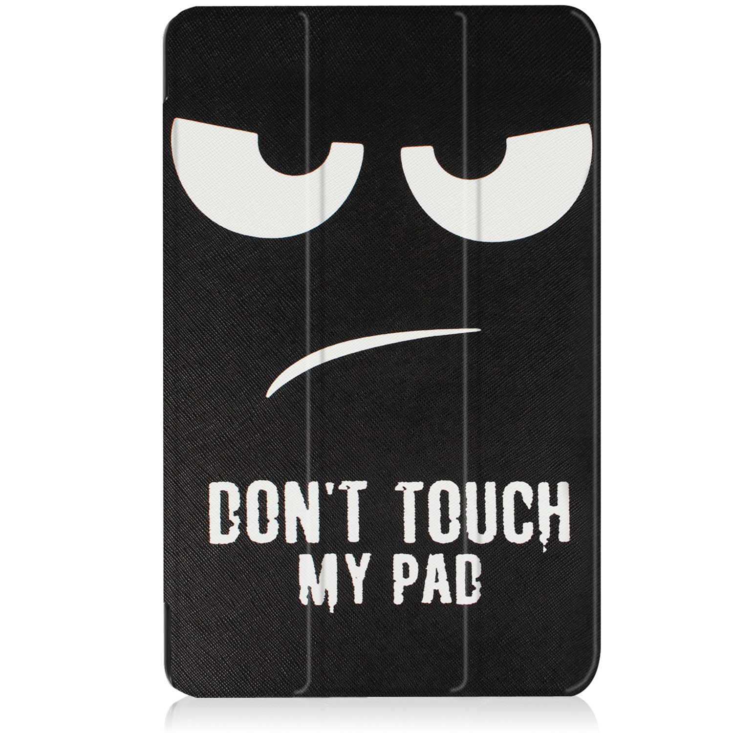 Zwarte tablethoes, met een gezicht en de tekst 'DON'T TOUCH MY PAD'.