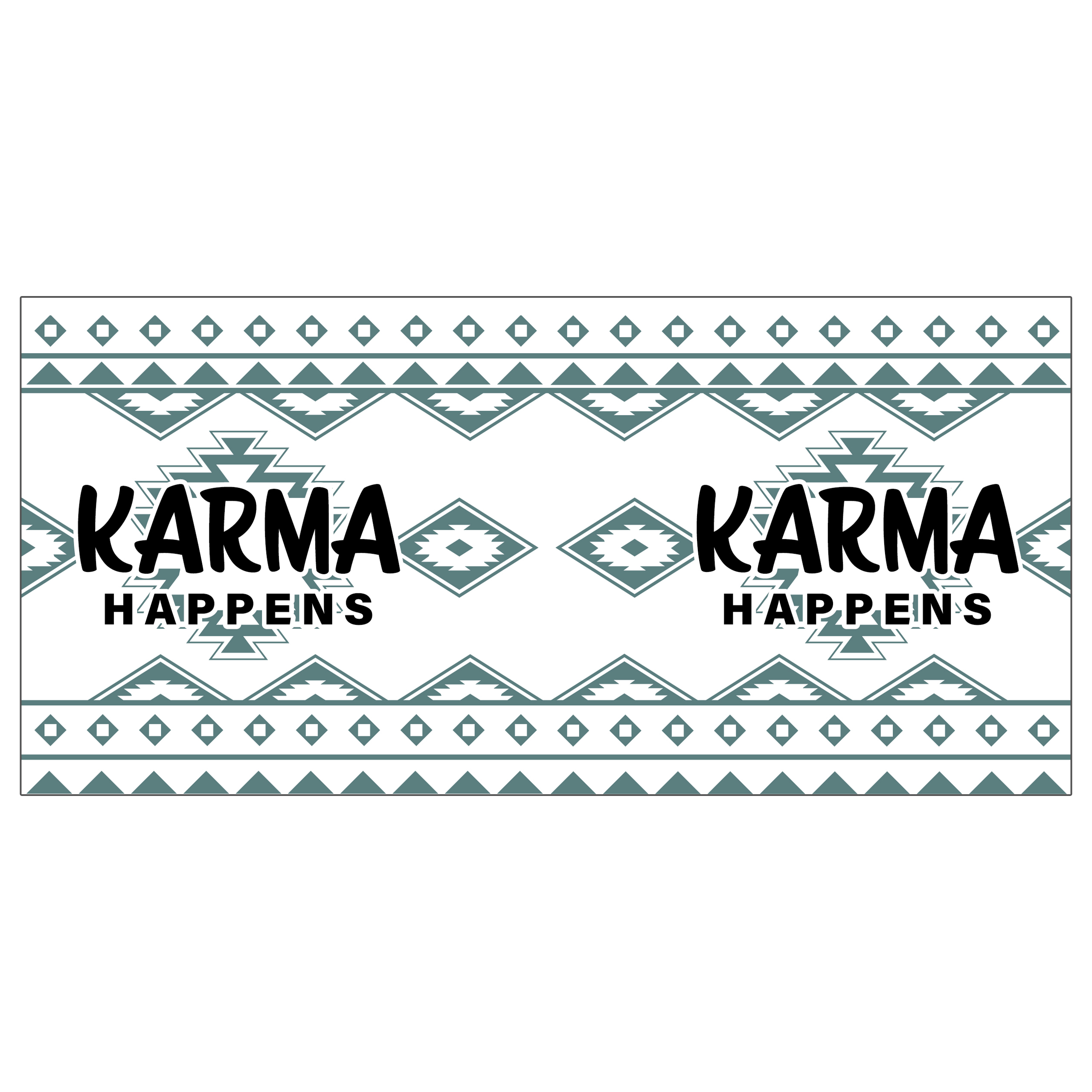 Weißer Hintergrund mit grünem Stammesmuster und zwei Texten 'KARMA HAPPENS'.