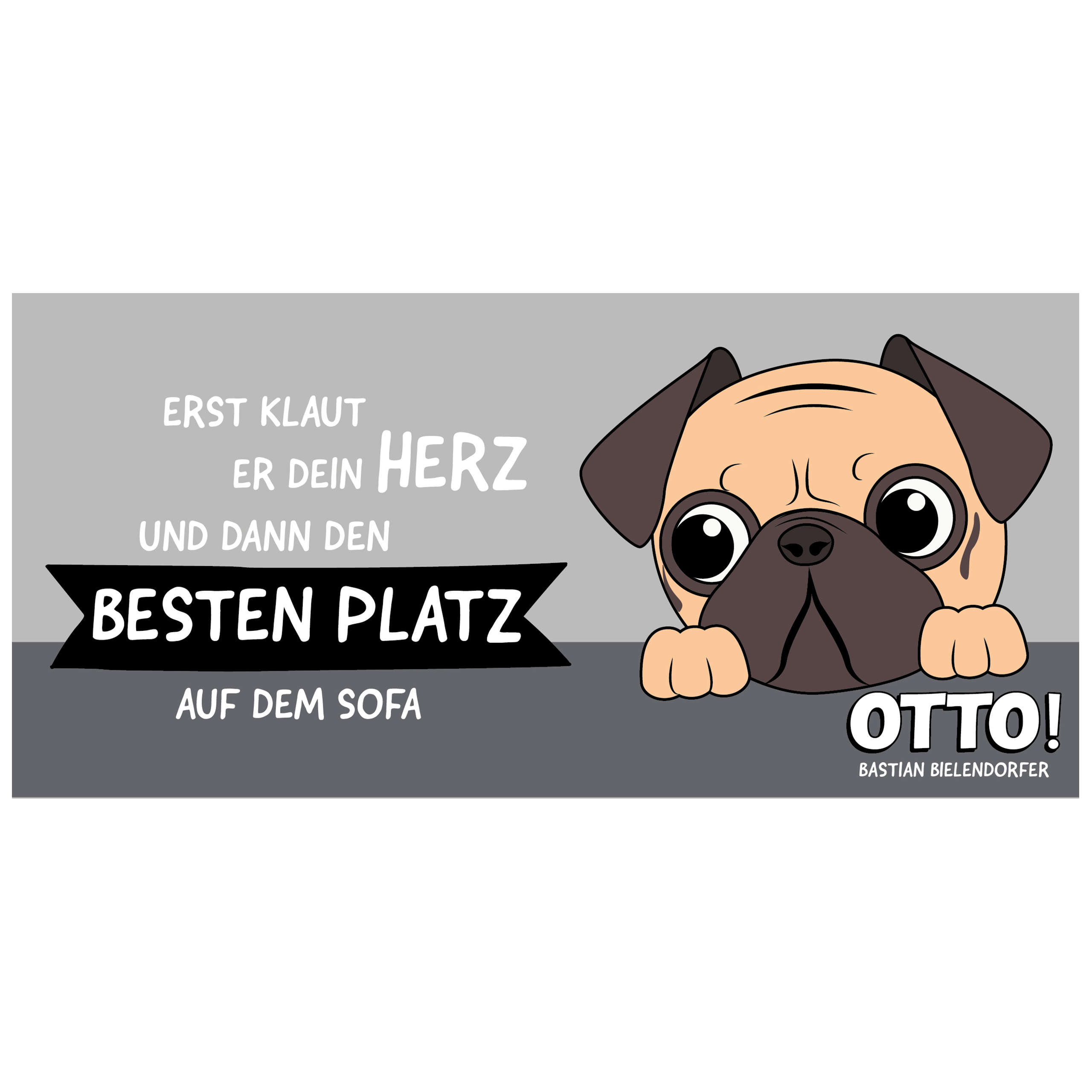 Ein Mops-Cartoon mit Text: Erst stiehlt er dein Herz, dann den besten Platz auf dem Sofa.