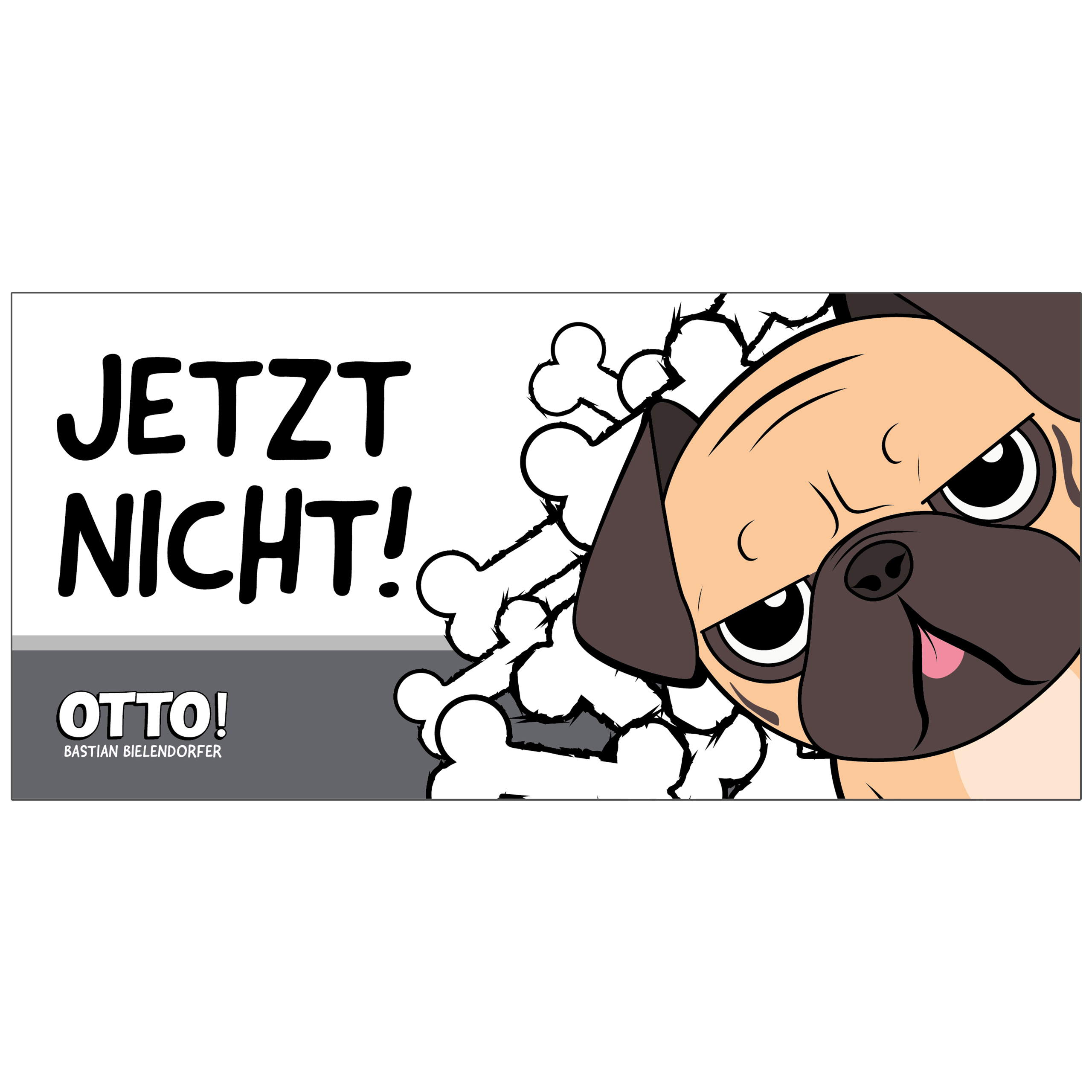 Ein Banner mit einem Mops und den Worten 'JETZT NICHT!' und Otto-Logo.