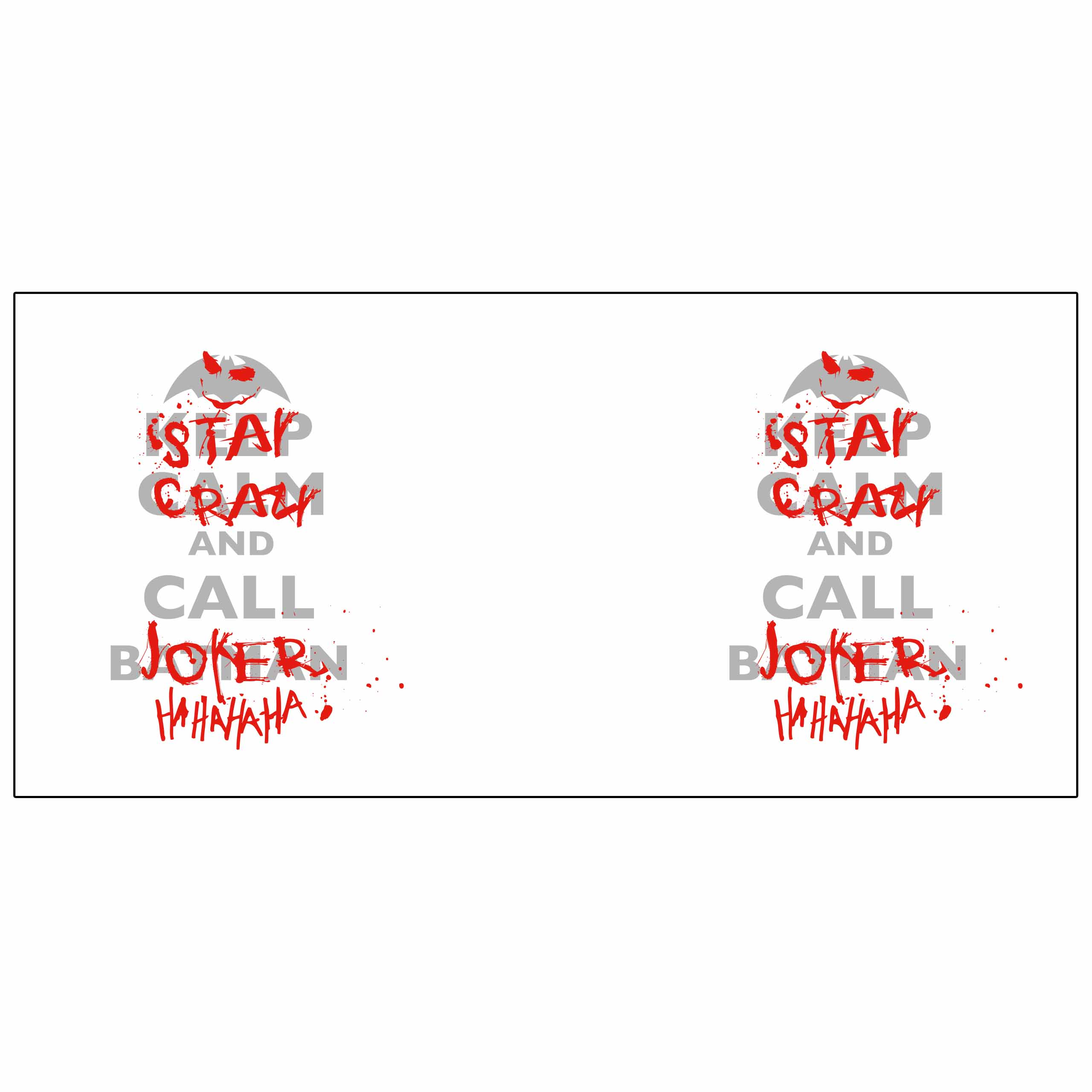 Weißer Hintergrund mit Text "STAY CRAZY AND CALL JOKER".