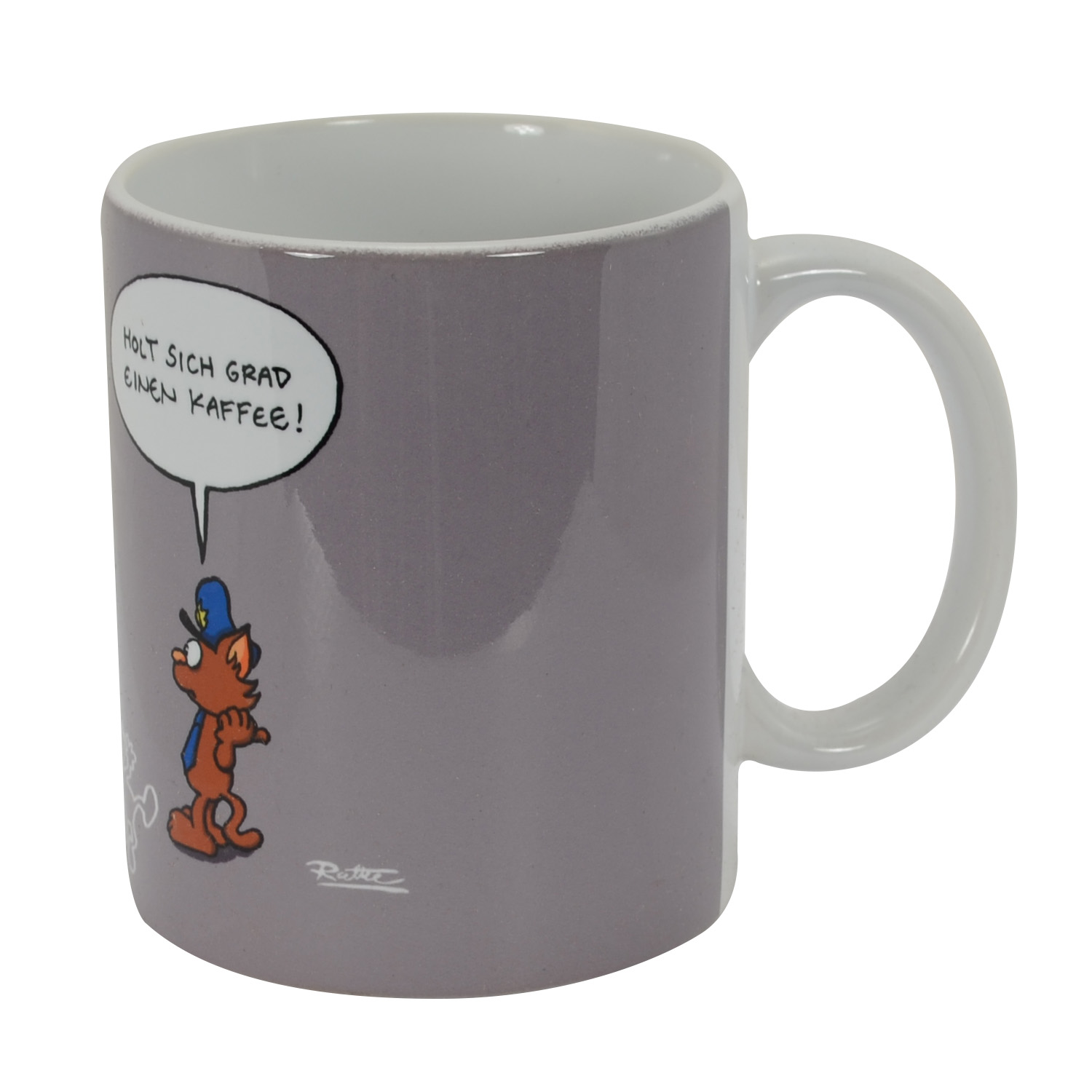 Eine Tasse mit einer Cartoon-Katze und einer Sprechblase mit der Aufschrift: 'HOLT SICH GRAD EINEN KAFFEE!'.