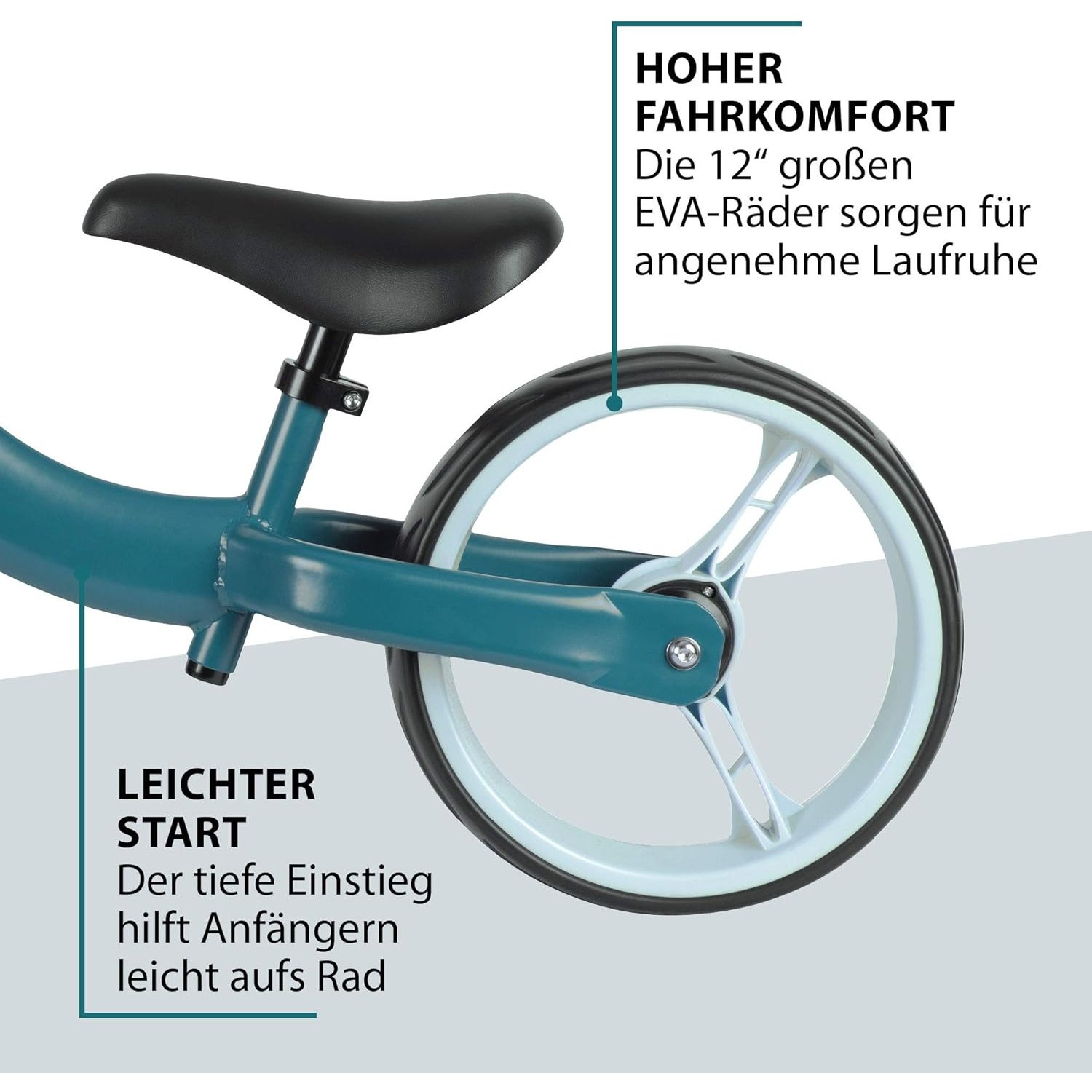 Türkis Laufrad, weiße Räder, schwarzer Sitz. Text: Leichter Start und hoher Fahrkomfort.
