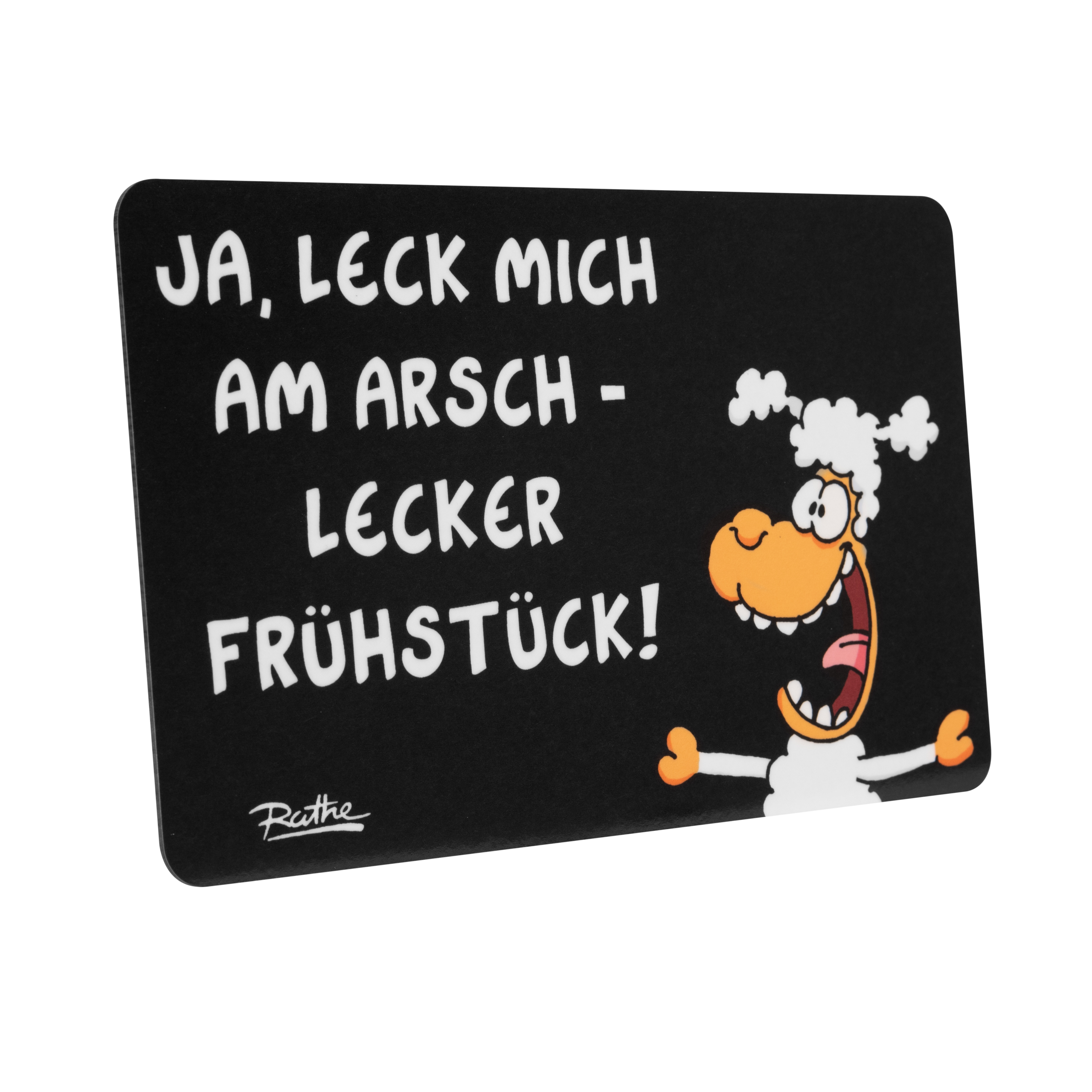 Eine schwarze Matte mit einem Comic-Schaf und deutschem Text: "JA, LECK MICH AM ARSCH- LECKER FRÜHSTÜCK!"