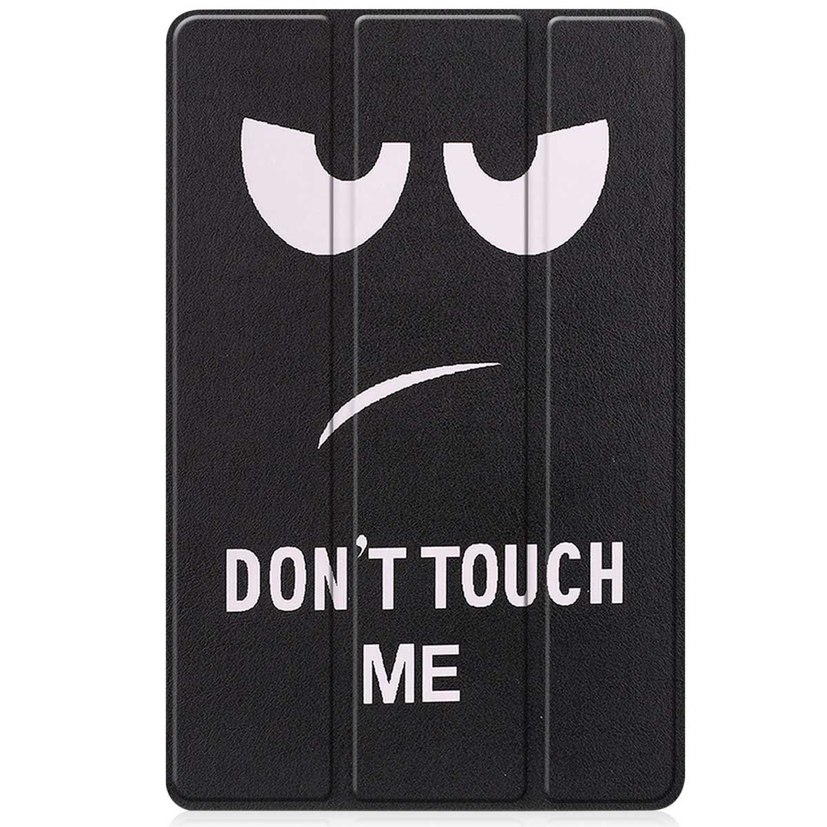 Black tablet cover with white eyes and a frown, text reads 'DON'T TOUCH ME' in white.