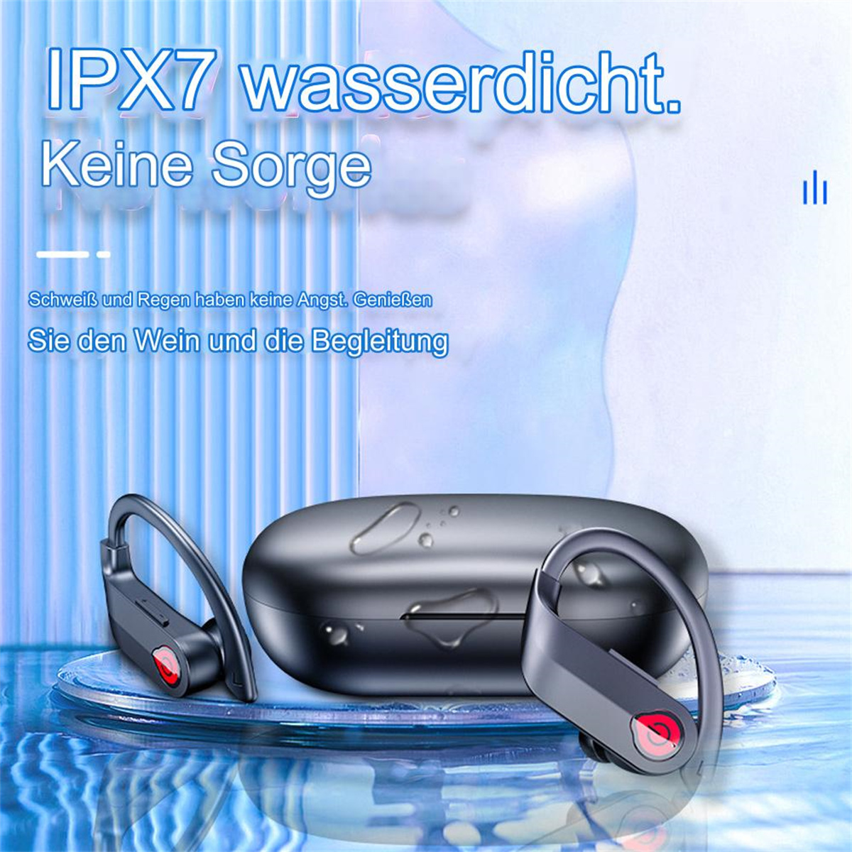 Ohrhörer mit Ladeetui. Text lautet 'IPX7 wasserdicht. Keine Sorge' mit Körpersilhouette.