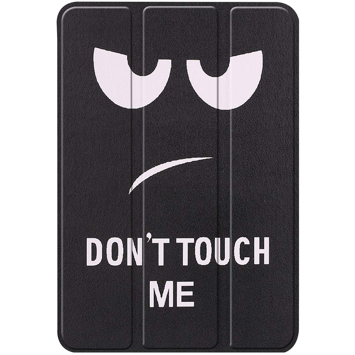 A black tablet cover with a sad face and the words 'DON'T TOUCH ME'.