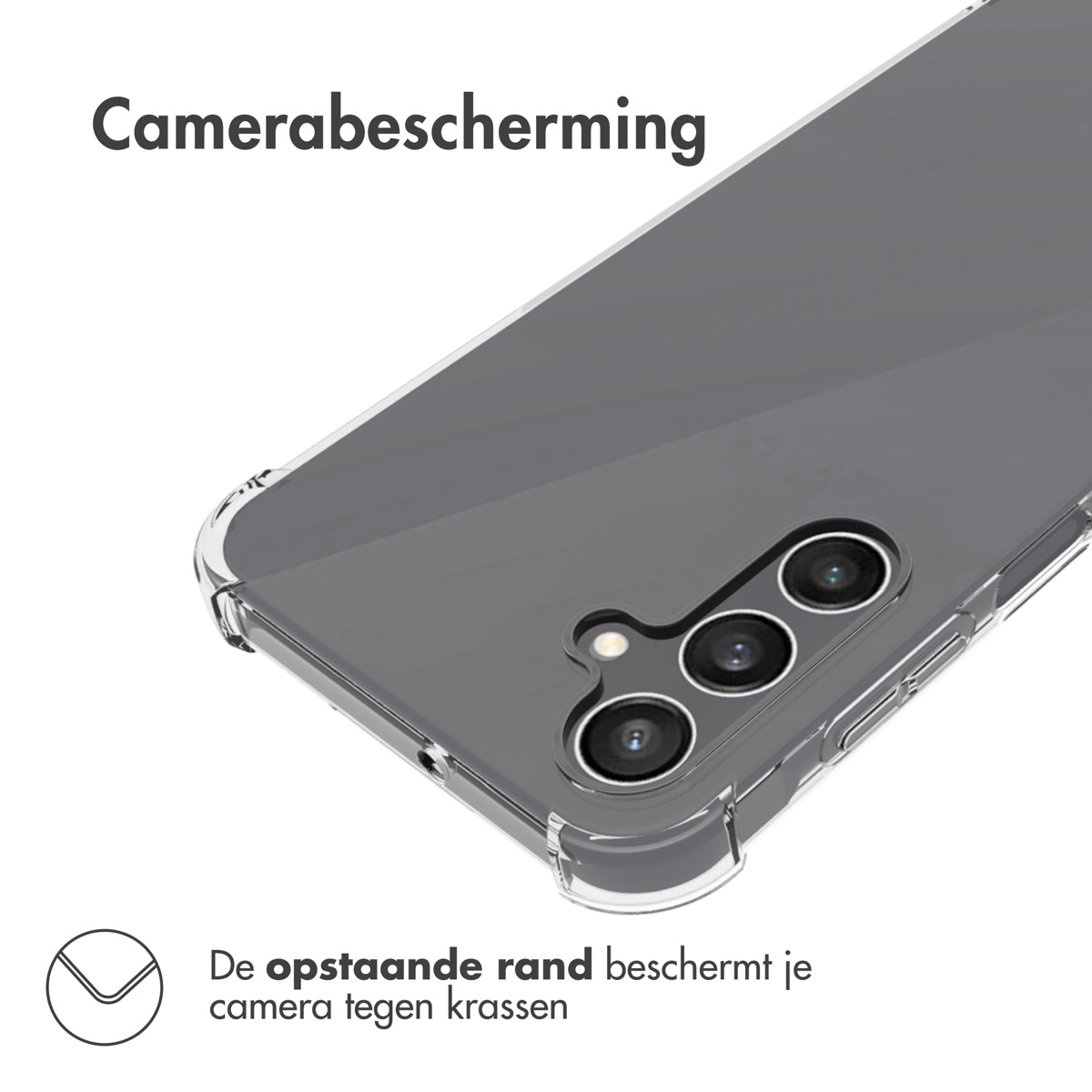 Transparante telefoonhoes. De hoes bedekt de telefoon. De camera is zichtbaar. Opstaande rand ter bescherming.