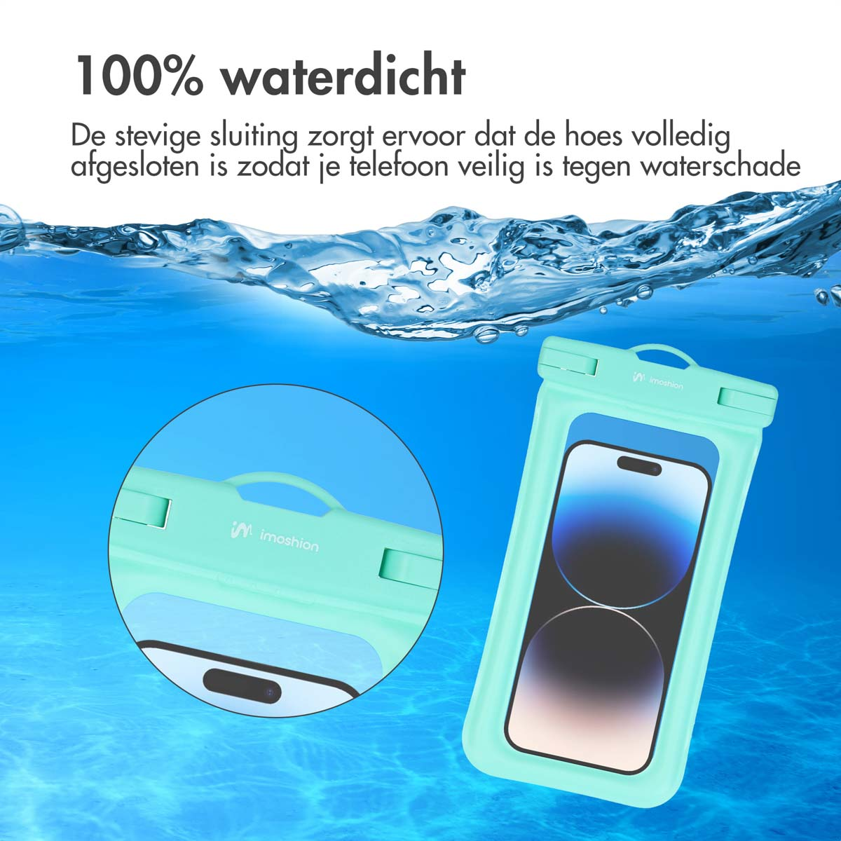 A phone in a teal waterproof pouch in water. Text says it's 100% waterproof.