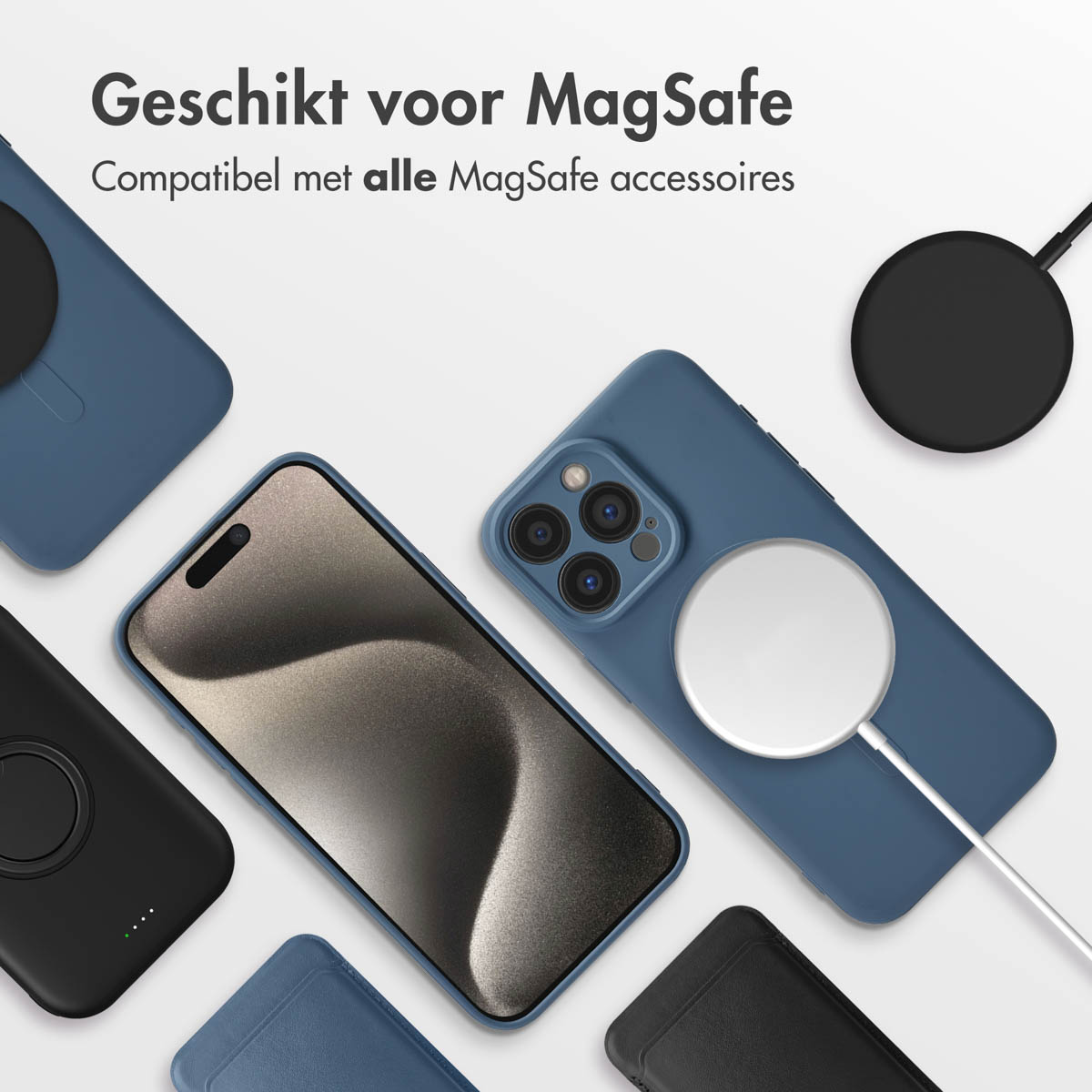 Plusieurs téléphones et étuis, certains bleus et noirs, avec des chargeurs MagSafe. Texte en haut : Geschikt voor MagSafe.