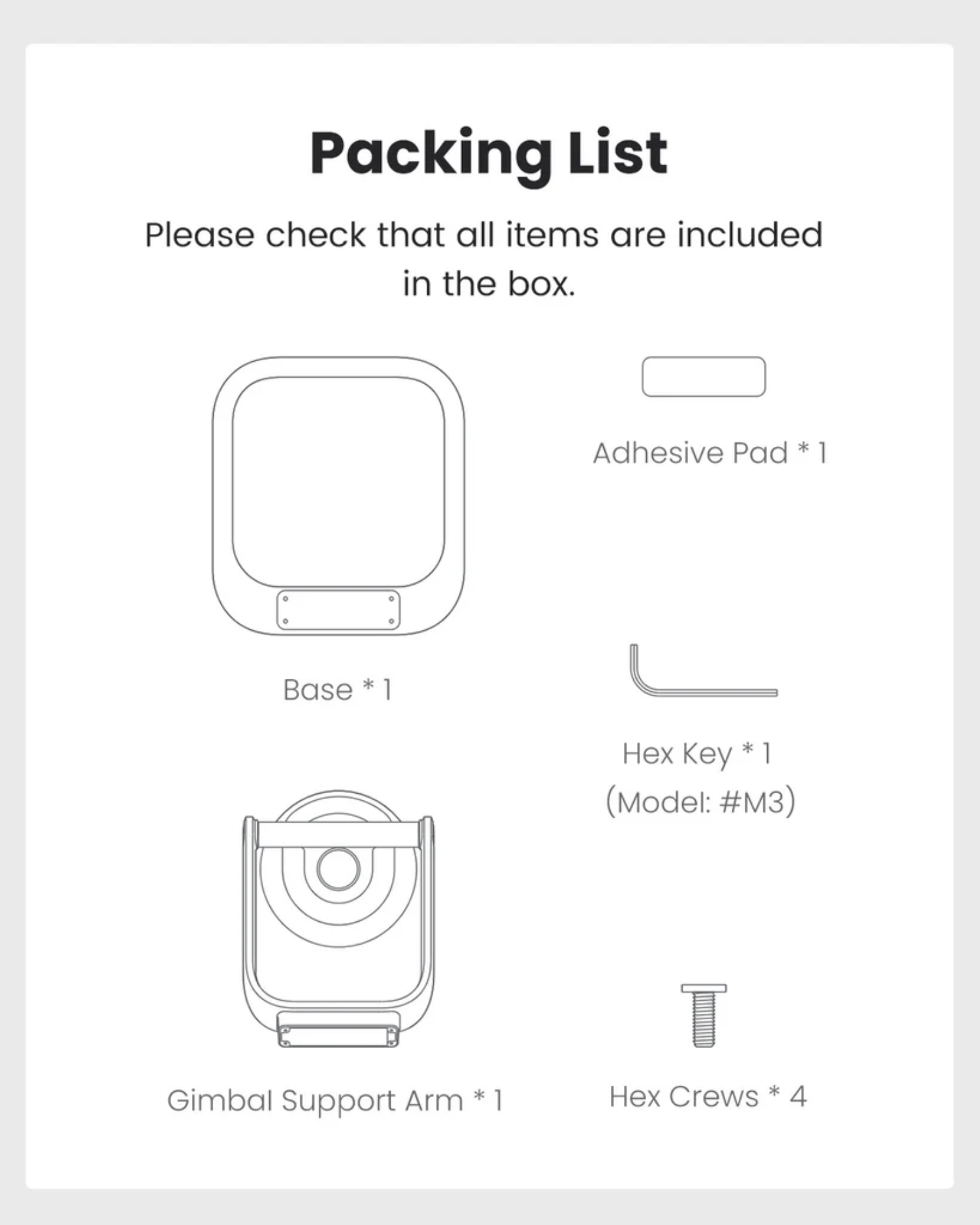 Lista pakowania dla gimbala, pokazująca podkładkę samoprzylepną, podstawę, klucz imbusowy, ramię podtrzymujące gimbala i śruby imbusowe.