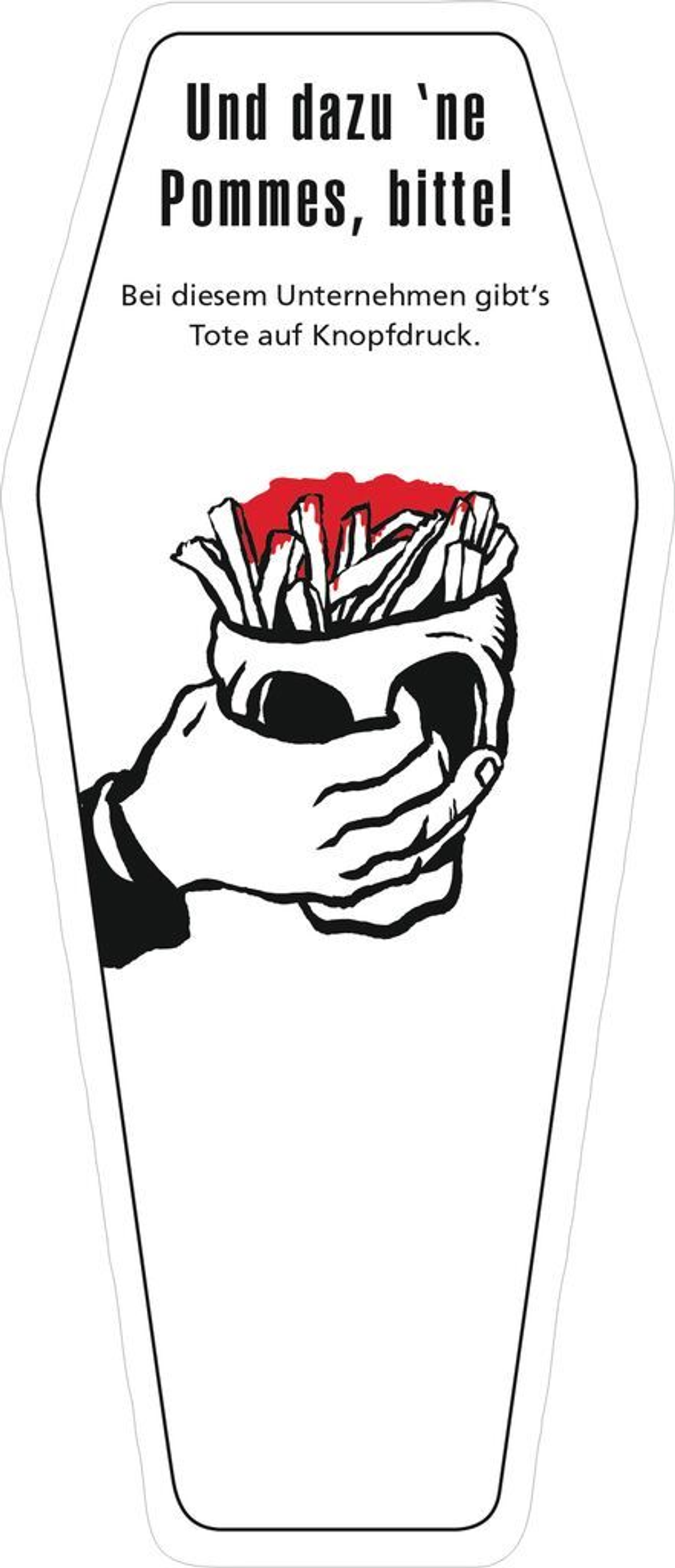 Ein sargförmiges Schild mit einem Totenkopf, der Pommes hält, mit Text auf Deutsch.