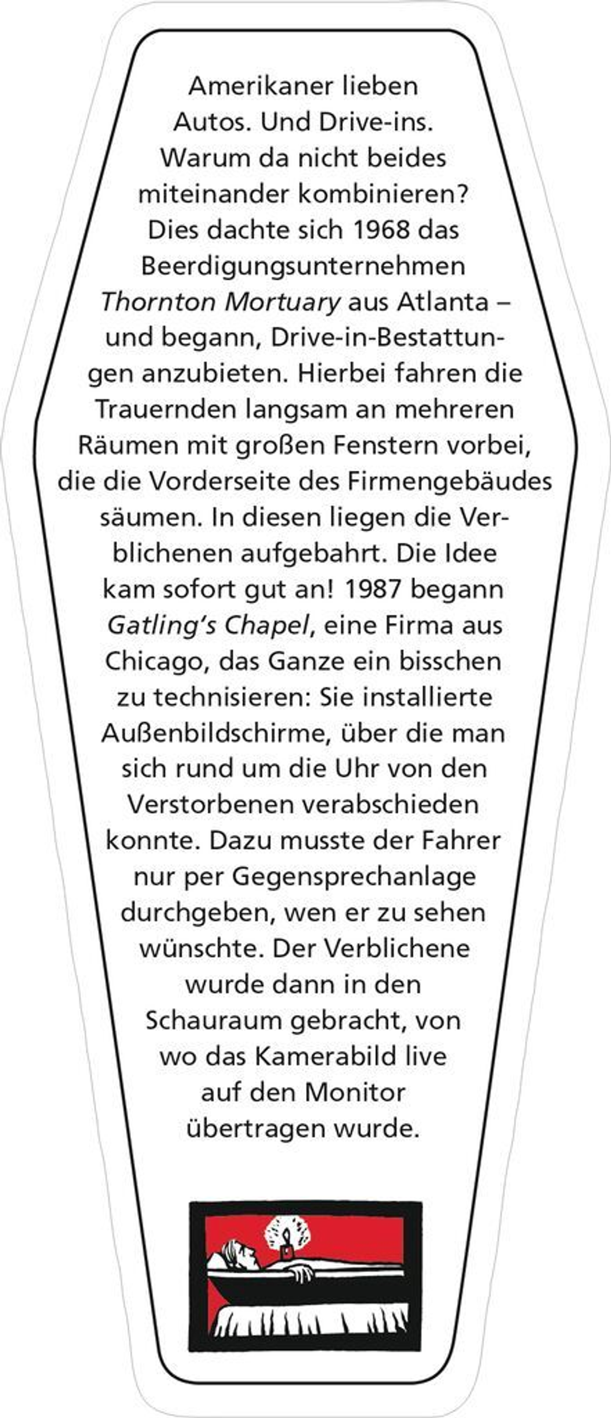 Ein sargförmiger Text, der die Geschichte der Drive-in-Leichenhallen auf Deutsch erklärt.