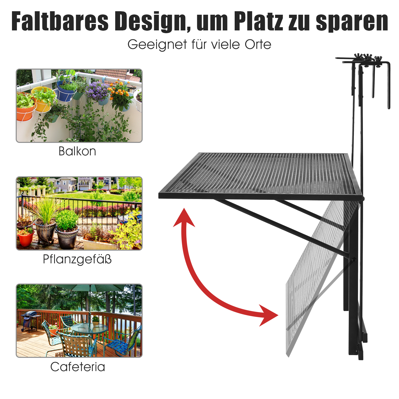 Ein schwarzer Klapptisch mit Bildern von Balkon, Pflanzgefäß und Cafeteria. Ein Pfeil zeigt die Faltfunktion.