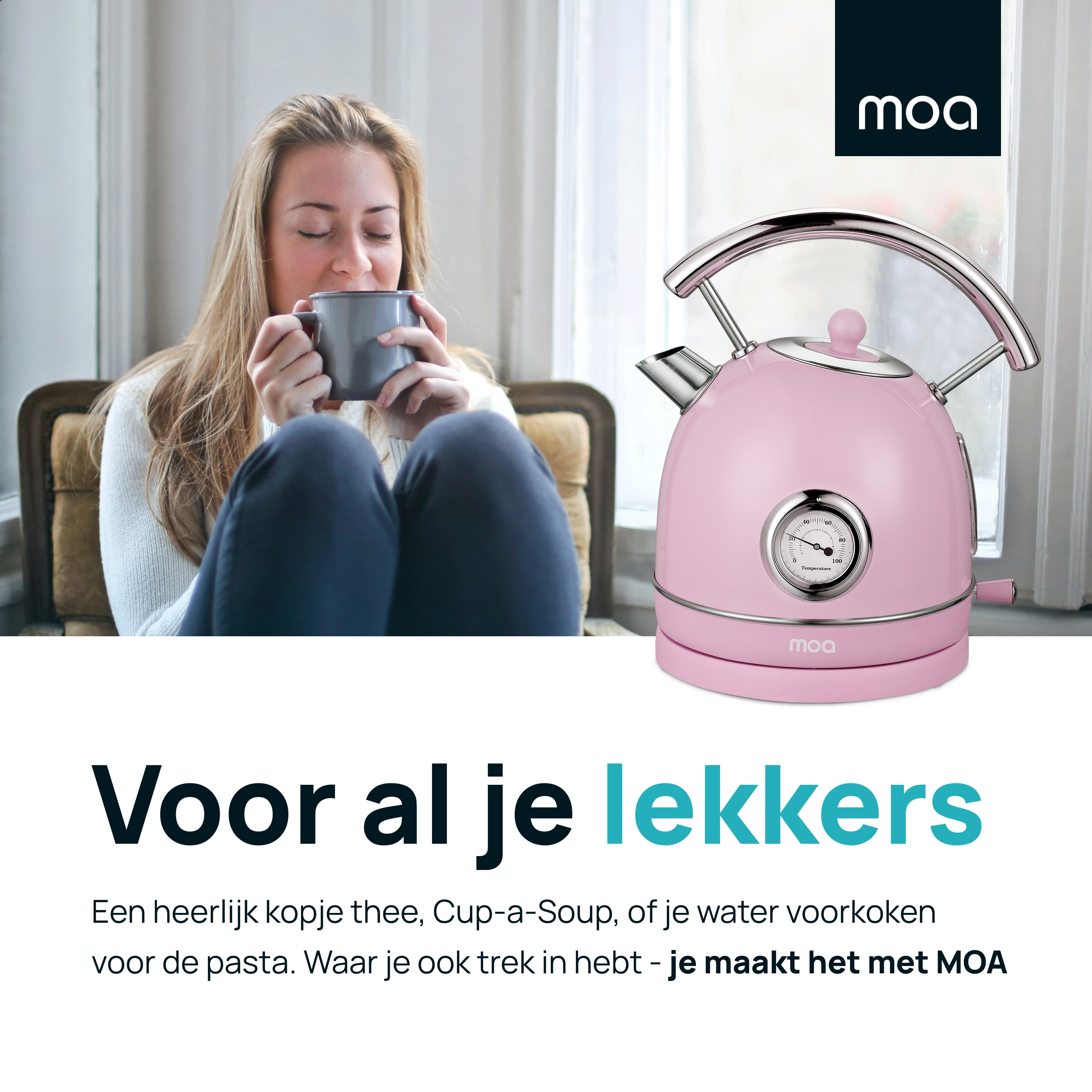 Woman with a mug near a pink kettle. Text: 'Voor al je lekkers' (For all your treats).