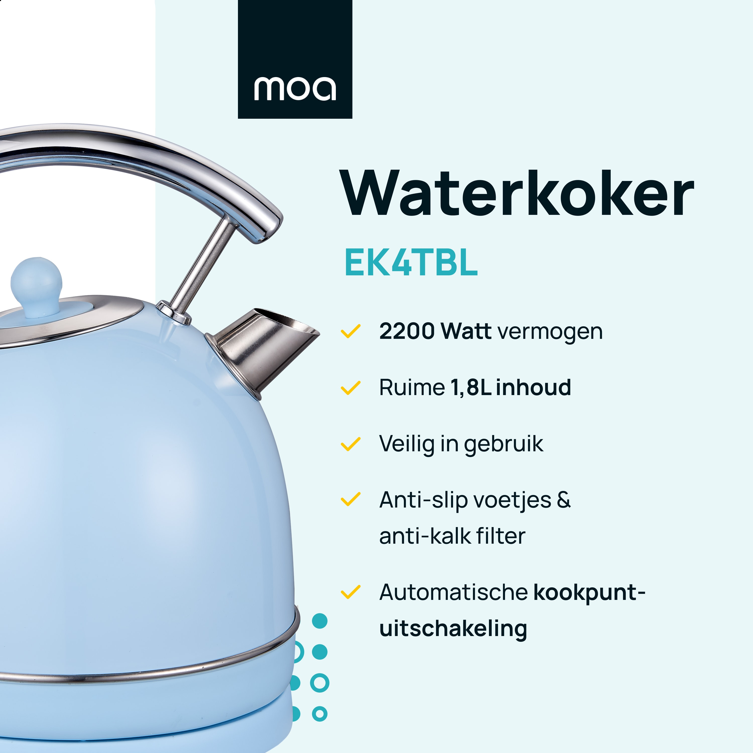 Blue kettle with text: Waterkoker EK4TBL, 2200 Watt, 1,8L, anti-slip, and auto shut-off.
