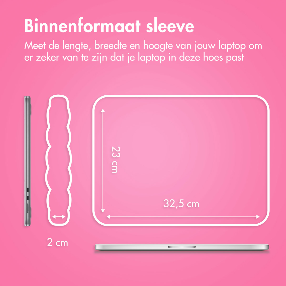 Pink laptop sleeve with dimensions. Measures 23cm x 32.5cm x 2cm. Text says to measure laptop for a fit.