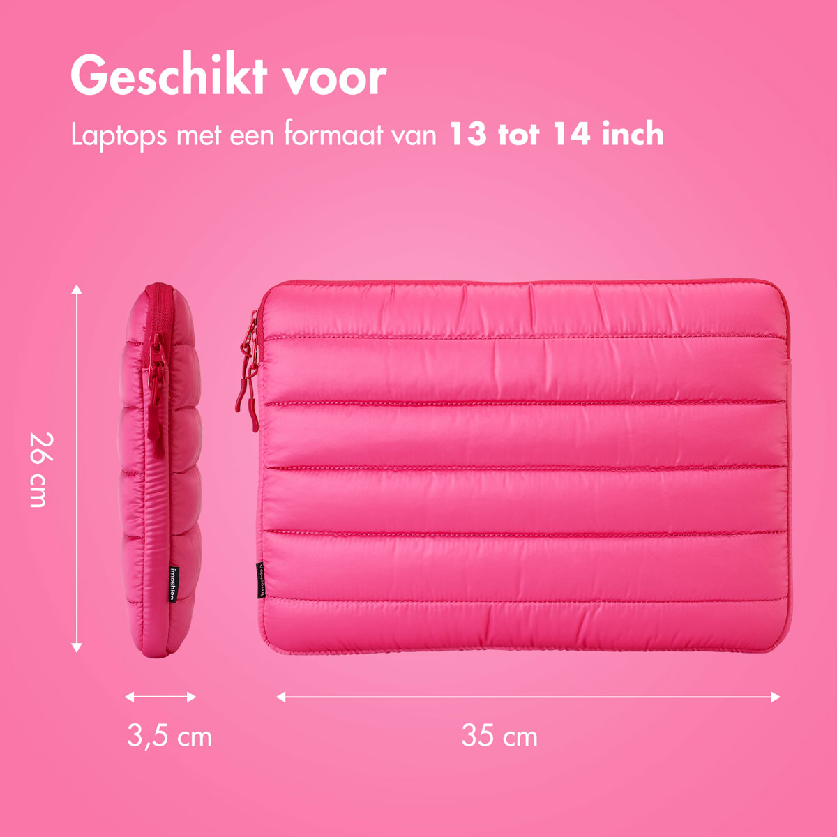 Pink laptop sleeve, side and front view. Text: 26cm x 35cm, 3,5 cm.