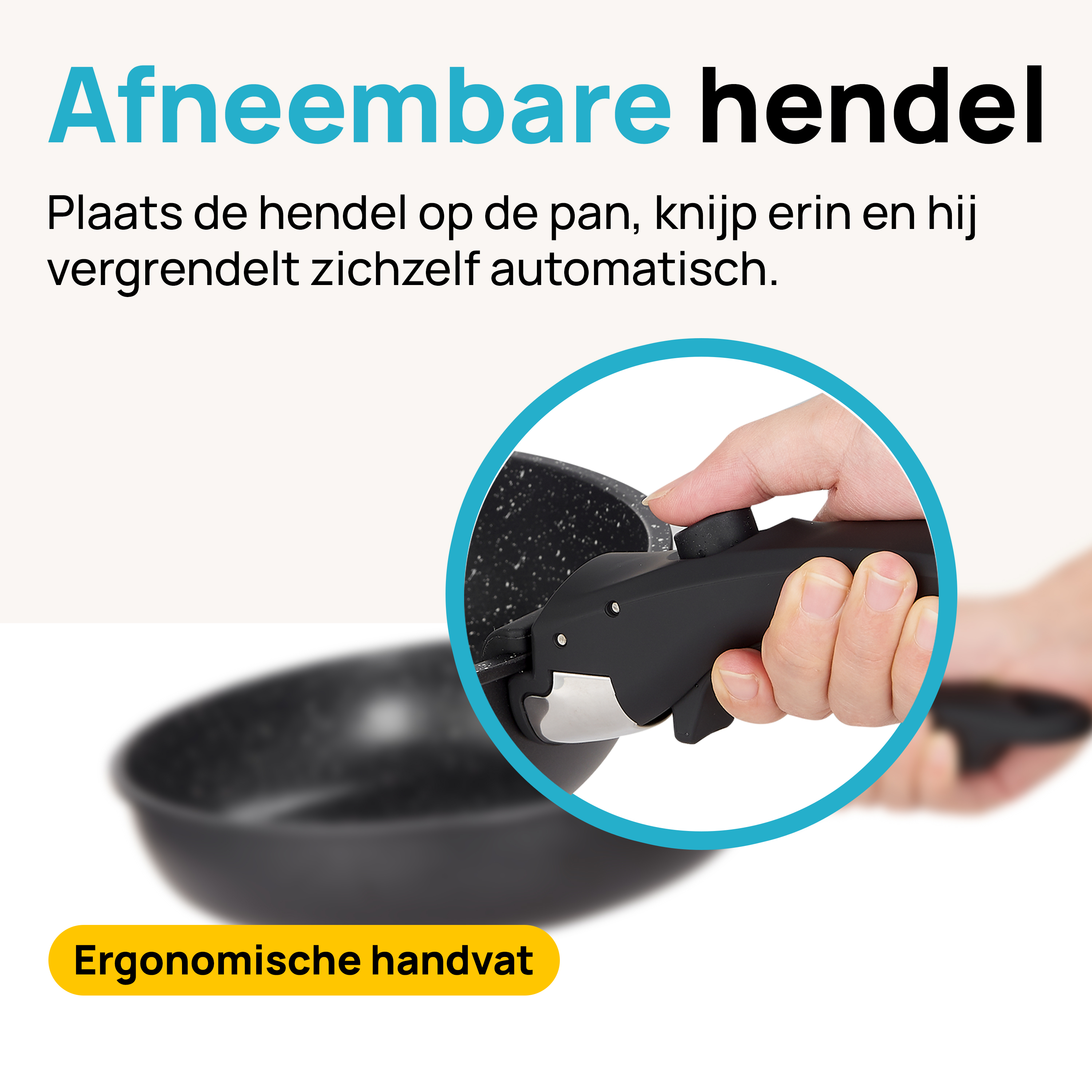 A hand attaches the handle to a black pan. Text: Ergonomic handle.