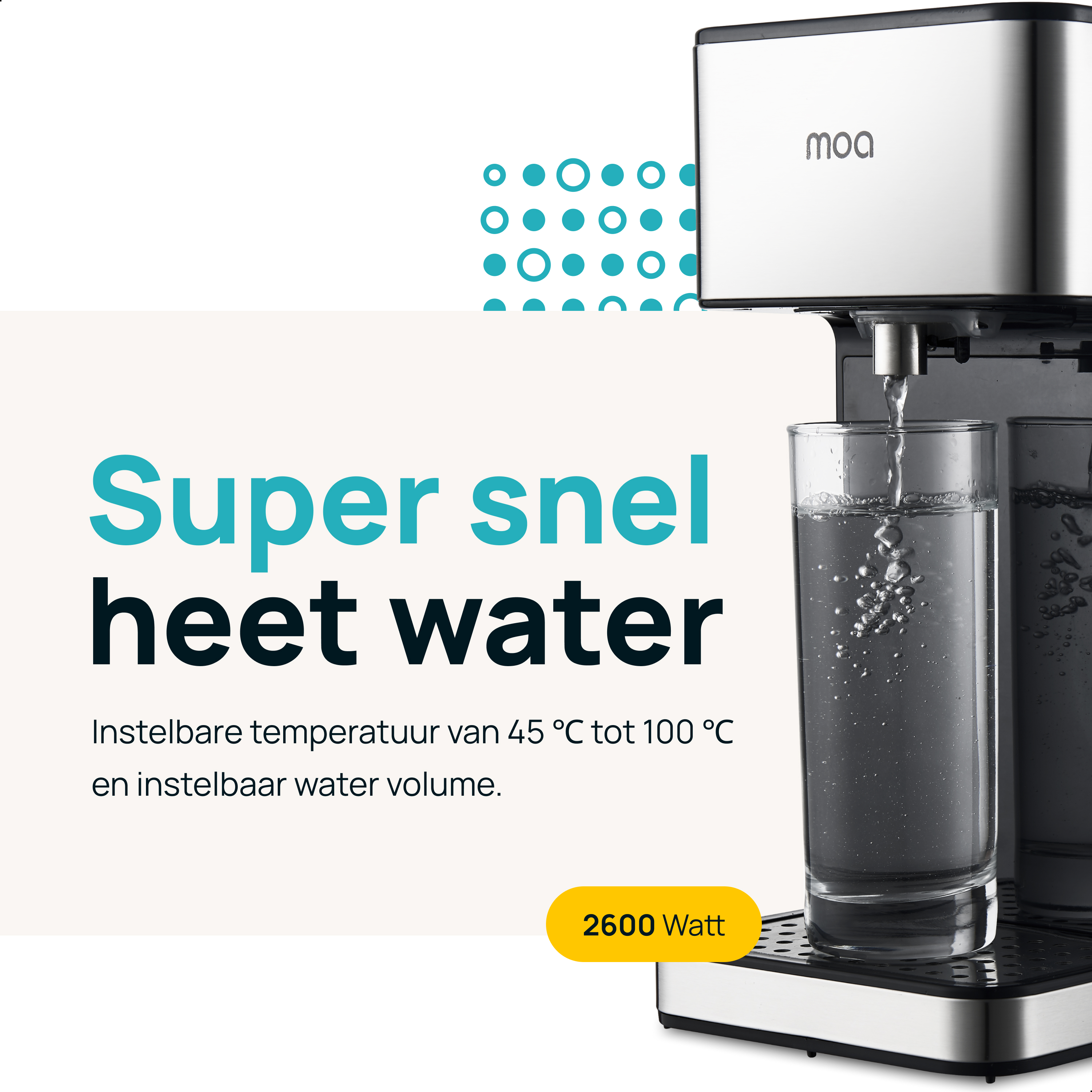 Zwarte MOA waterdispenser met een glas dat wordt gevuld. Tekst: 'Super Fast Hot Water'. Afmetingen: 2600 Watt.