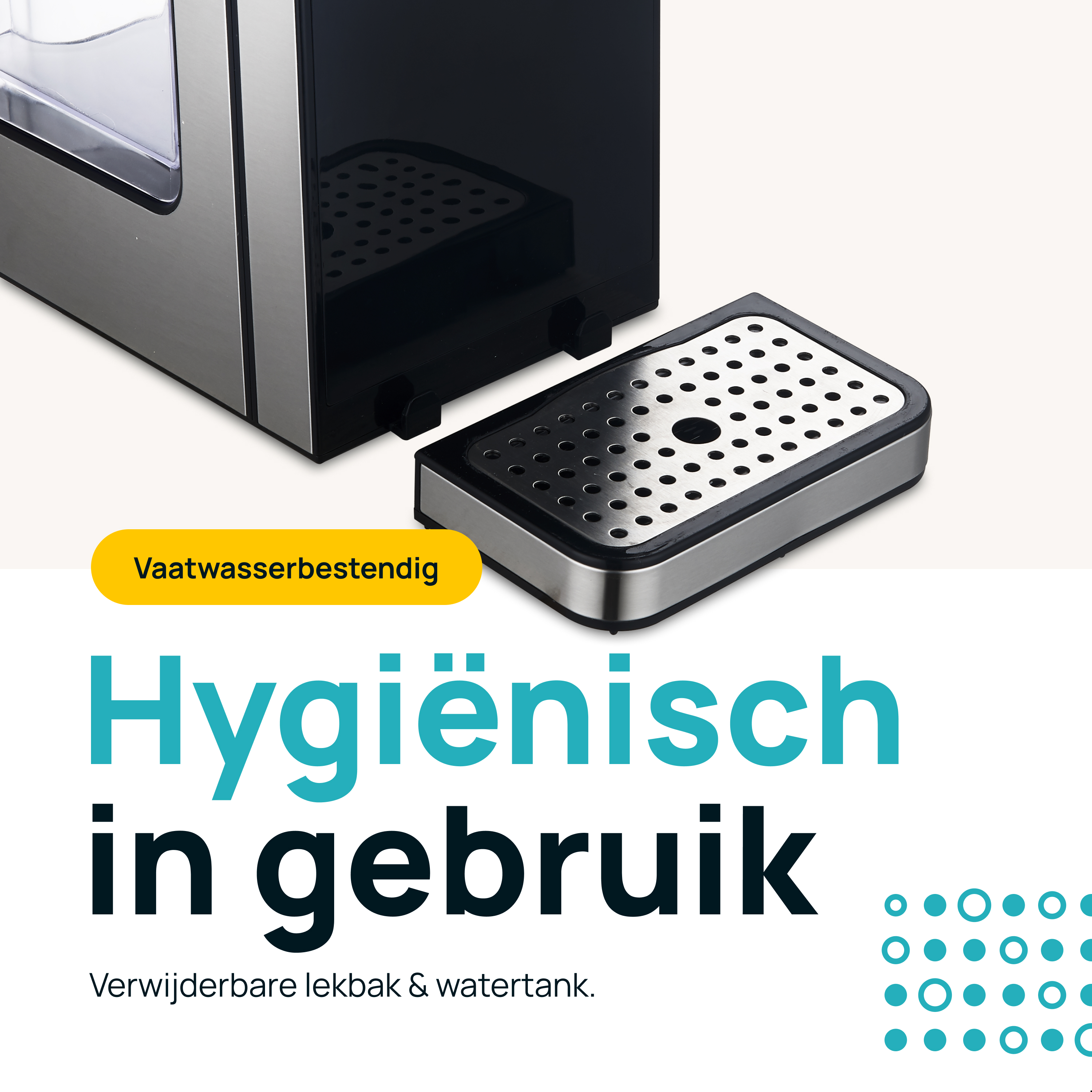 Een zilveren en zwarte waterdispenser met een uitneembare lekbak, tekst luidt 'Hygiënisch in gebruik'.
