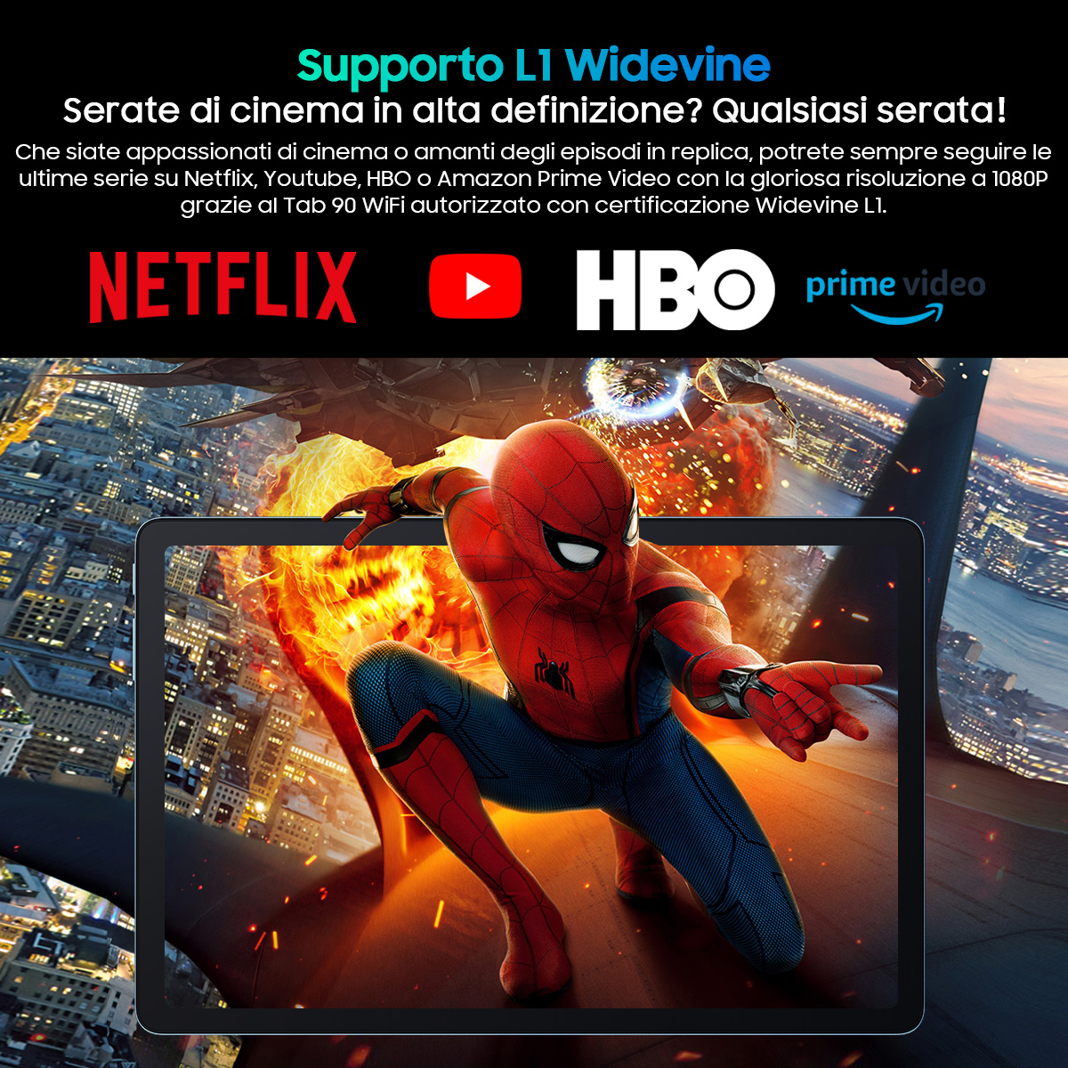 Un tablet mostra una scena con Spider-Man. Sono presenti i loghi di Netflix, YouTube, HBO e Prime Video.