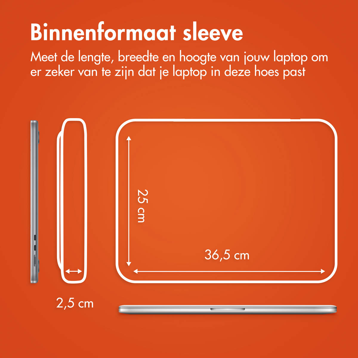 Diagram showing laptop dimensions for a sleeve. 2.5cm thick, 36.5cm wide, 25cm high.