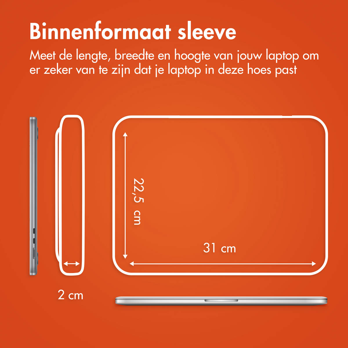 Laptop sleeve dimensions: 22.5cm height, 31cm width, and 2cm depth. Orange background with text.