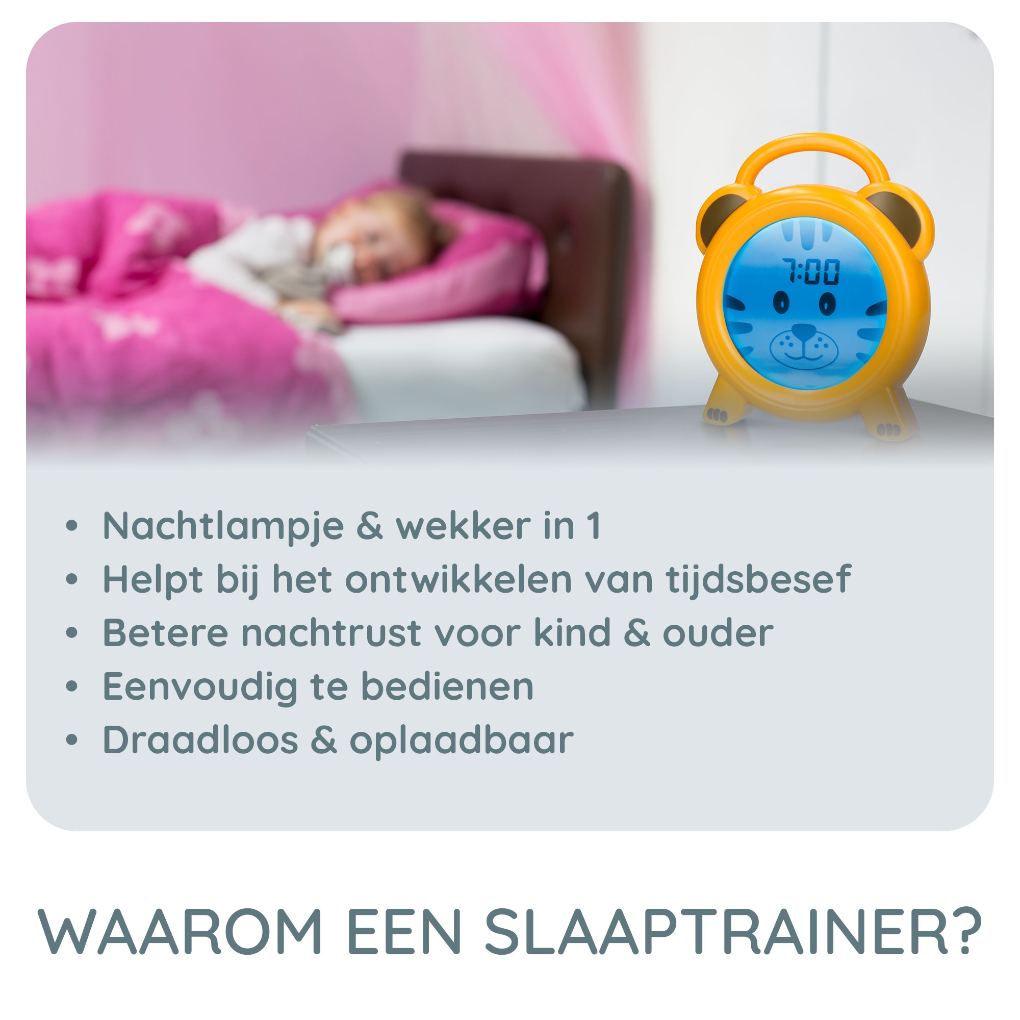 Wekker op een tafel, met een kind in bed op de achtergrond. Tekst in het Nederlands.