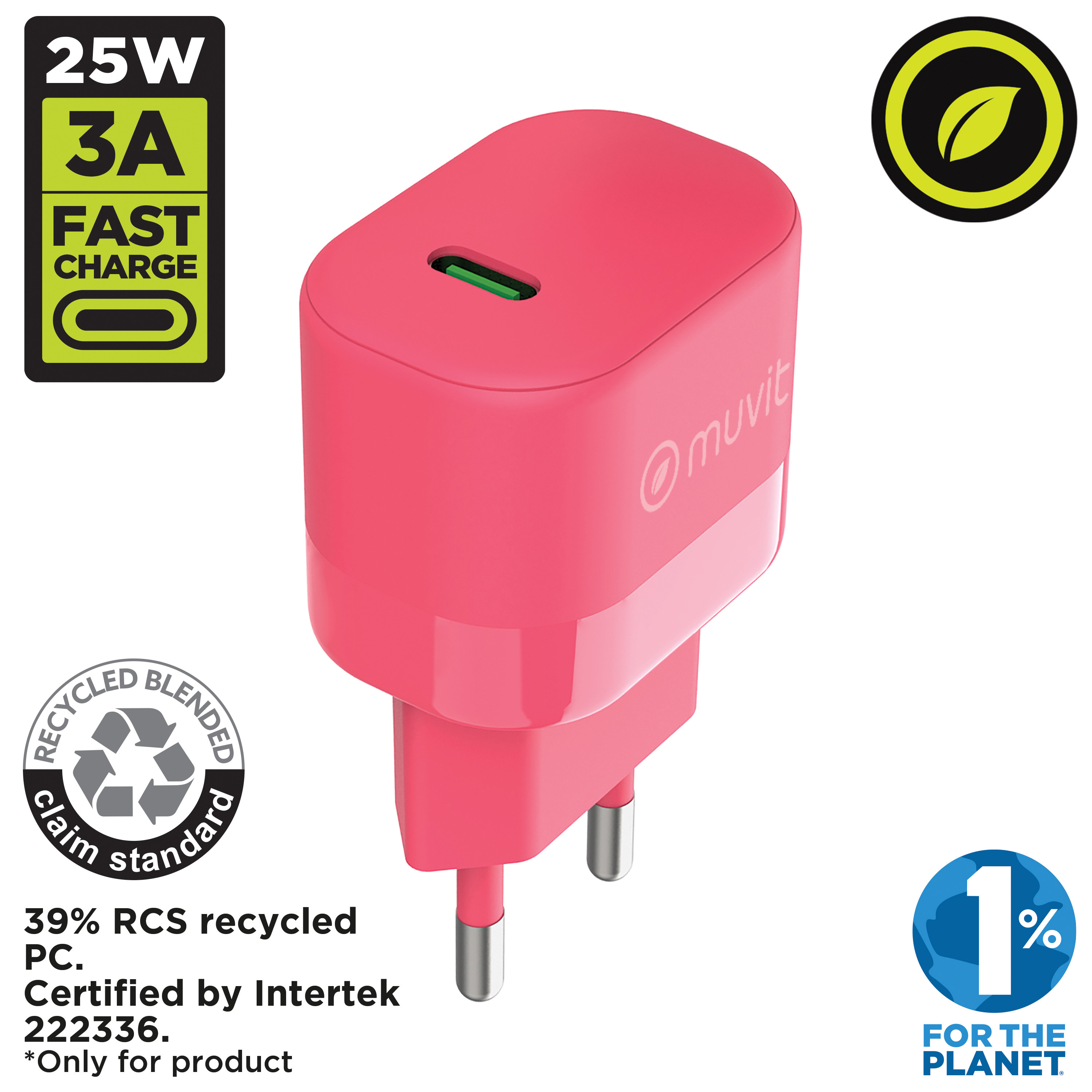 Cargador rosa con puerto verde y texto: '25W 3A Fast Charge'. Logos de reciclaje y 'For the Planet'.