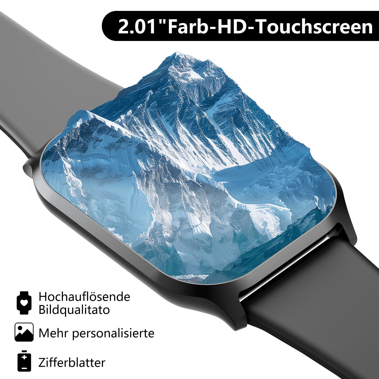 Eine schwarze Smartwatch mit Bergabbildung. Text: "2.01" Farb-HD-Touchscreen", "Hochauflösende Bildqualitat".
