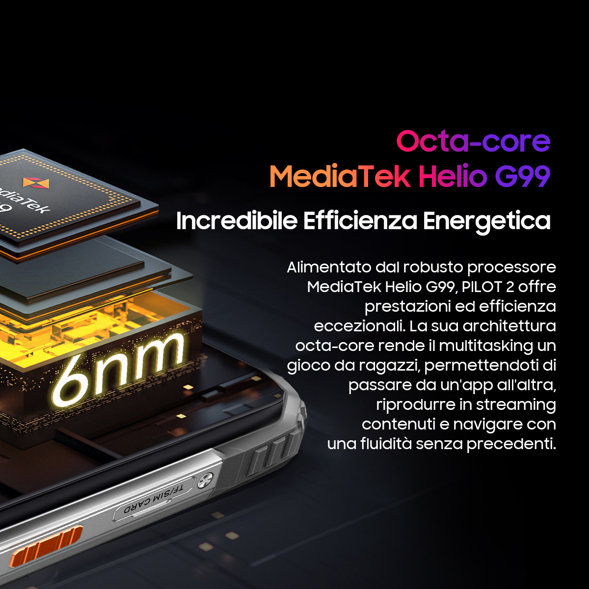 Tablet con dettagli processore: MediaTek Helio G99, 6nm, e una visualizzazione del chip.