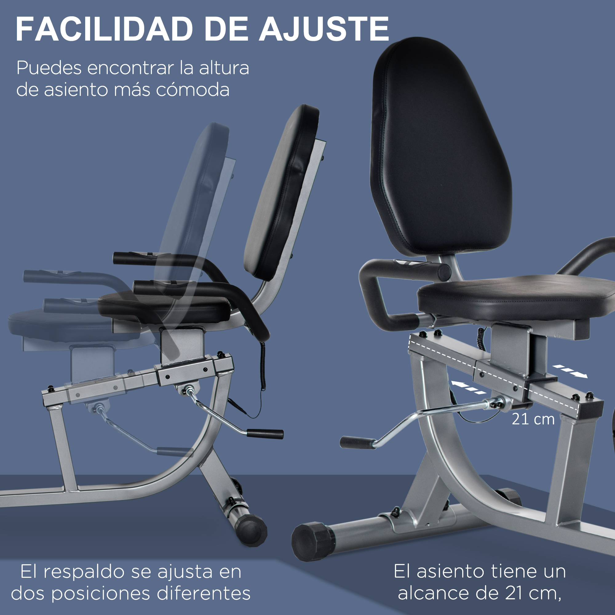 Bicicleta estática mostrando asiento y respaldo ajustables. El asiento tiene un rango de 21 cm. El respaldo se ajusta.