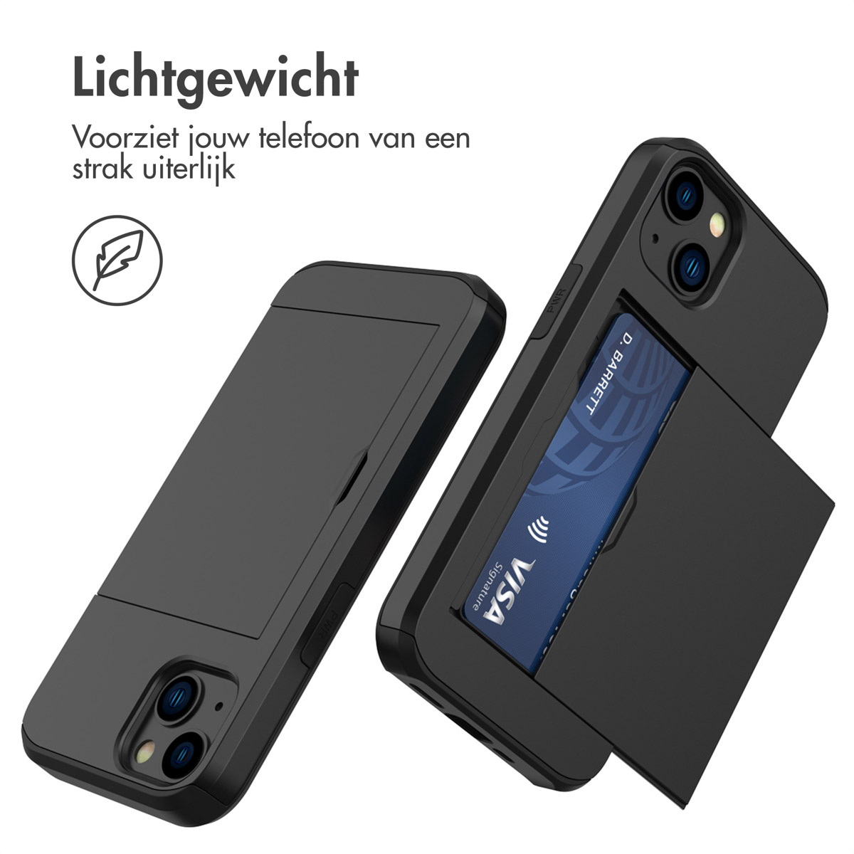 Zwarte telefoonhoes met een kaartsleuf. Een Visa-kaart is zichtbaar. Tekst: Lichtgewicht. Voorziet jouw telefoon van een strak uiterlijk.
