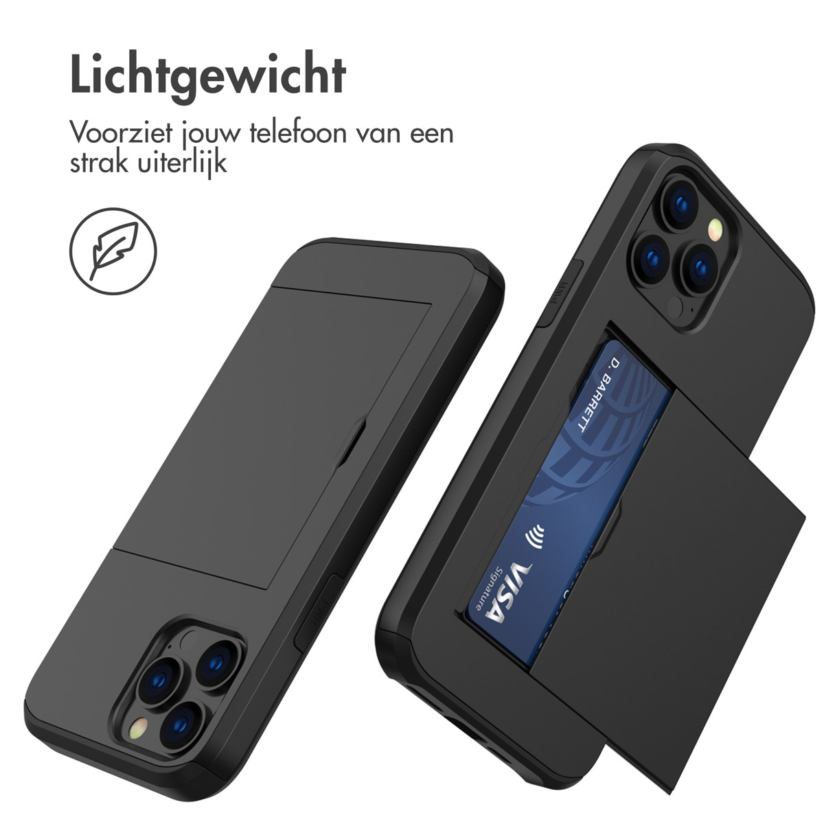 Twee zwarte telefoonhoesjes, één open met een Visa-kaart. Tekst zegt 'Lichtgewicht', wat lichtgewicht betekent. Hoesjes zorgen voor een strakke look.