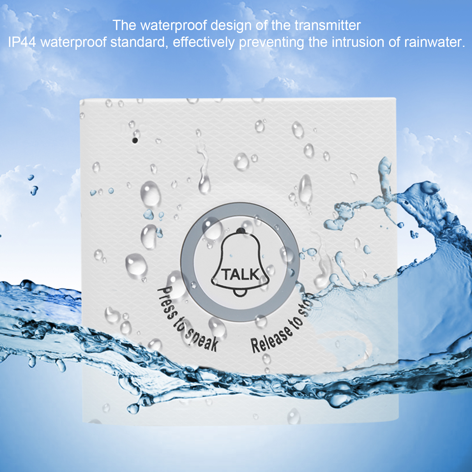 Weißer, wasserdichter Sender mit Glockensymbol. Umgeben von Wassertropfen und Text: Zum Sprechen drücken, zum Stoppen loslassen.