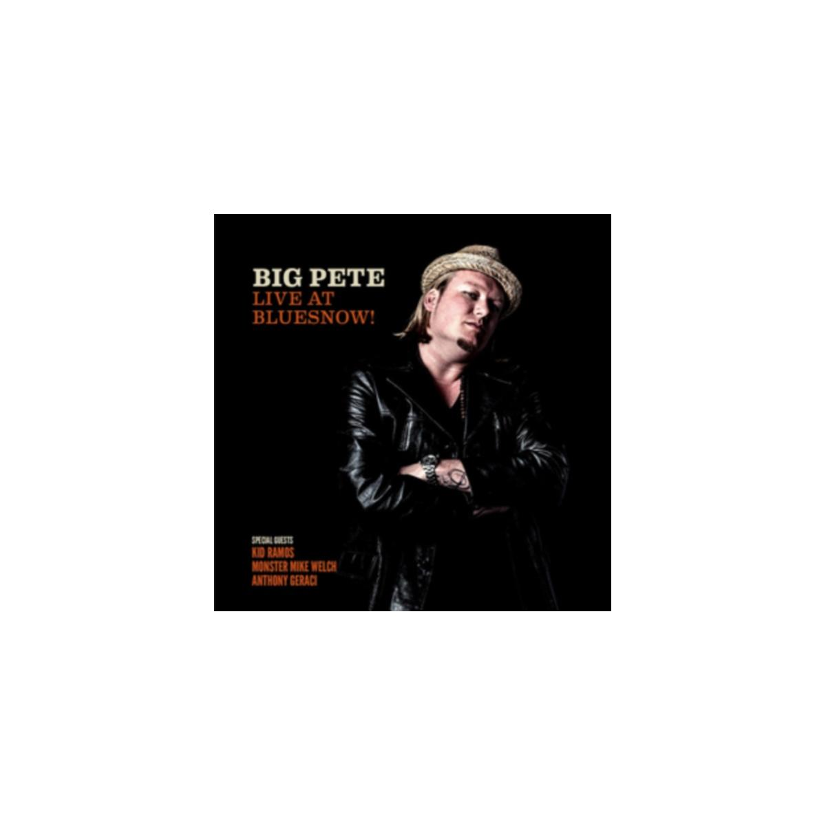 Pochette d'album : Homme avec chapeau, veste en cuir. Texte : BIG PETE LIVE AT BLUESNOW ! Invités spéciaux.