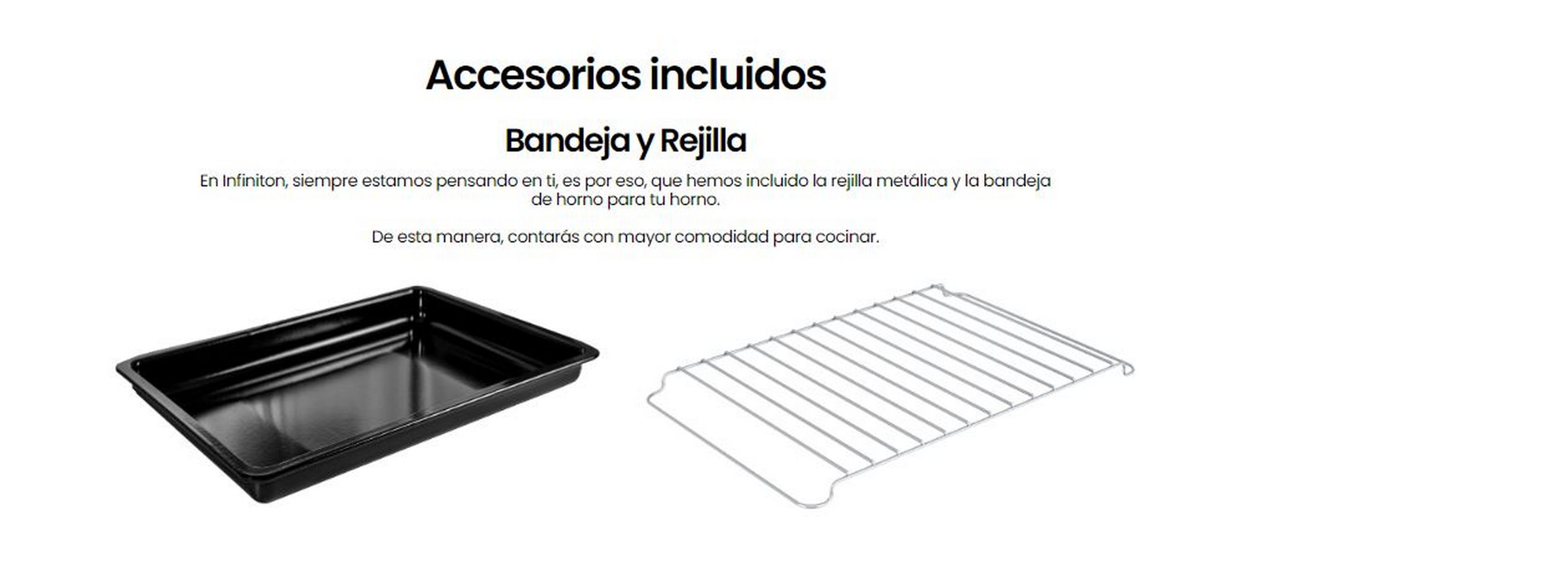 Bandeja negra y rejilla metálica. Texto: Accesorios incluidos, Bandeja y Parrilla. Para cocinar en casa.