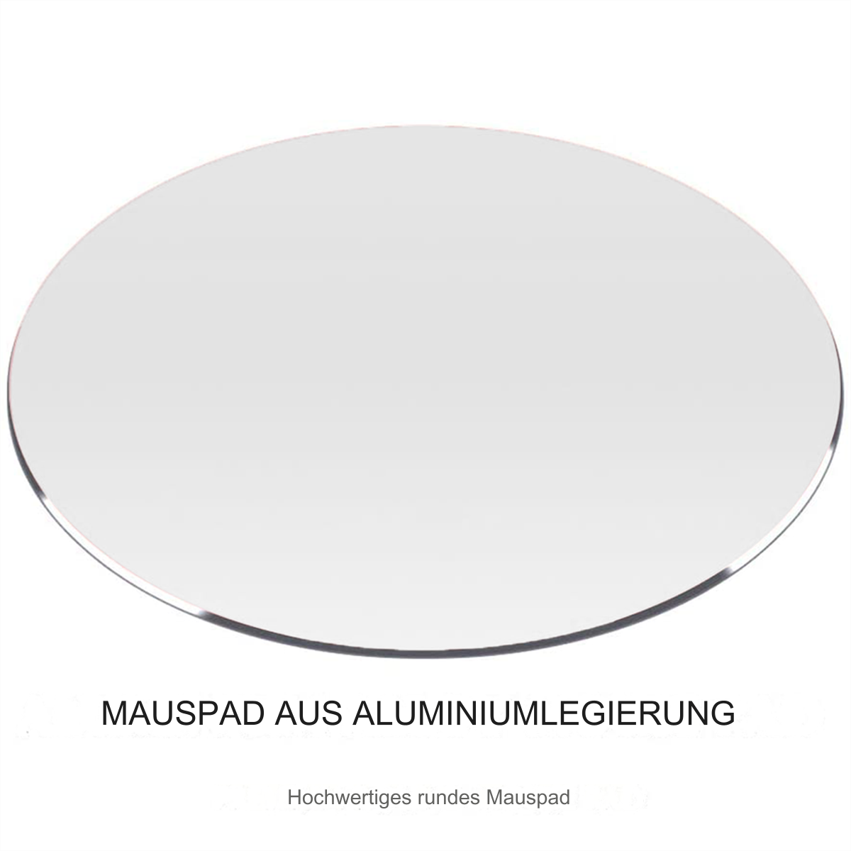 Rundes, klares Mauspad aus Aluminiumlegierung. Text: Mauspad aus Aluminiumlegierung.