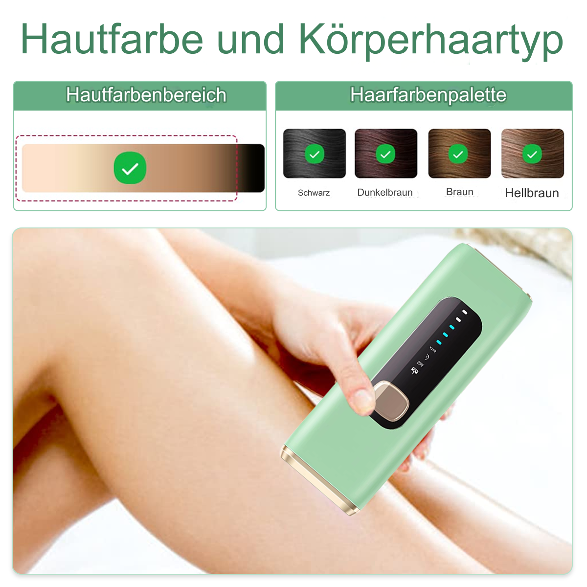 Eine Person, die ein grünes Haarentfernungsgerät an ihrem Bein verwendet, mit Farb- und Haartypführern.