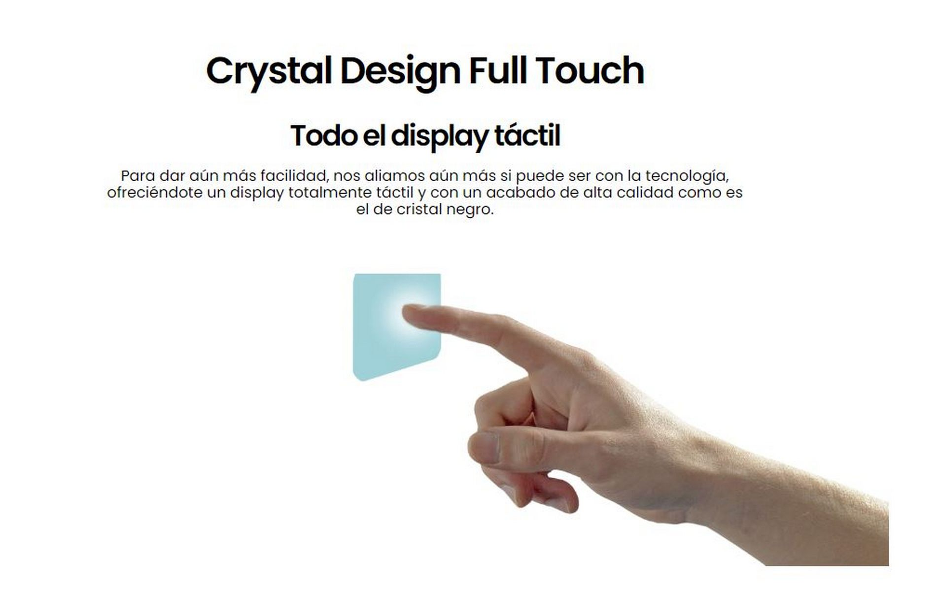 Mano tocando un cuadrado azul sobre un fondo blanco, con el texto 'Crystal Design Full Touch'.