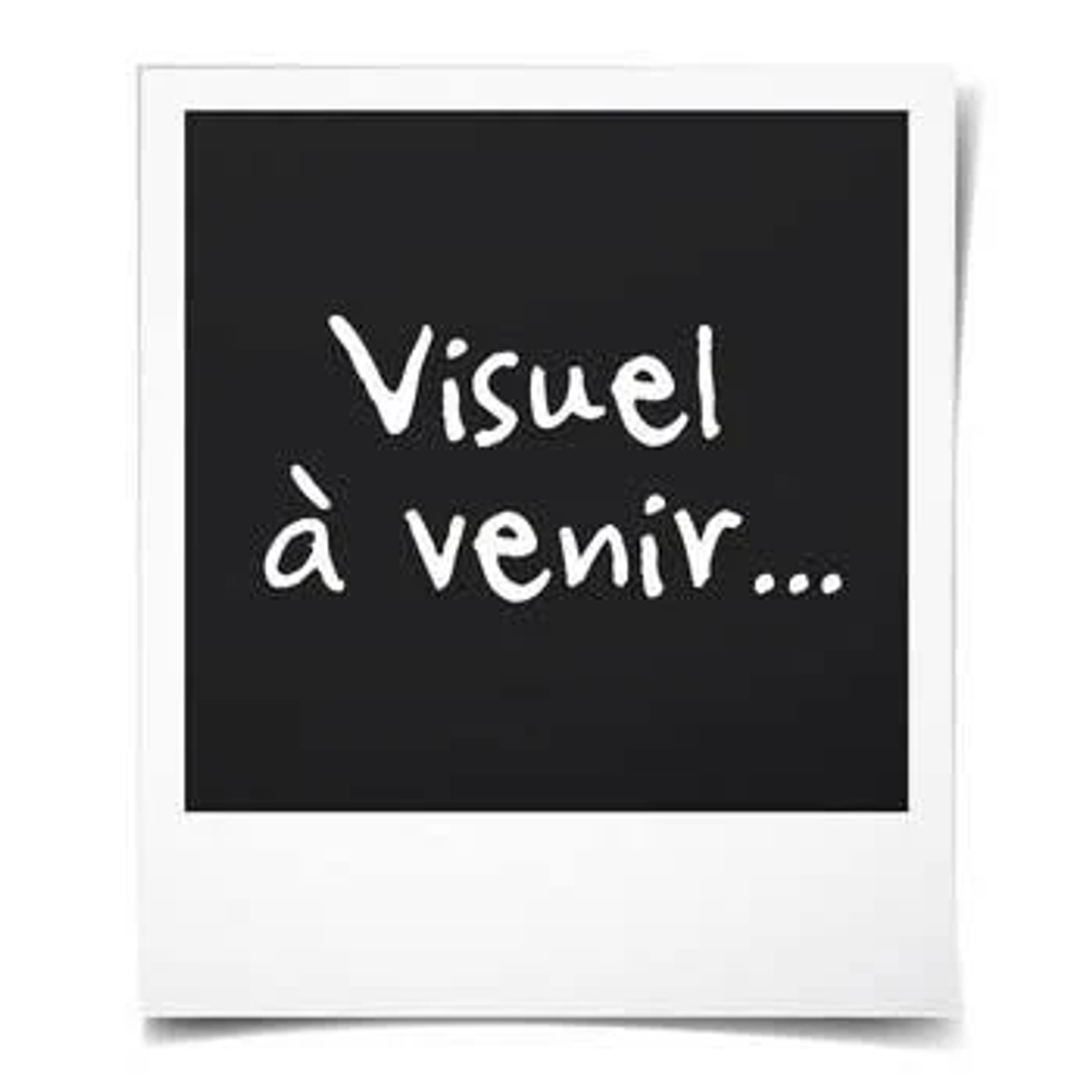 Foto Polaroid con las palabras 'Visuel à venir...'. El fondo es negro y el texto es blanco.