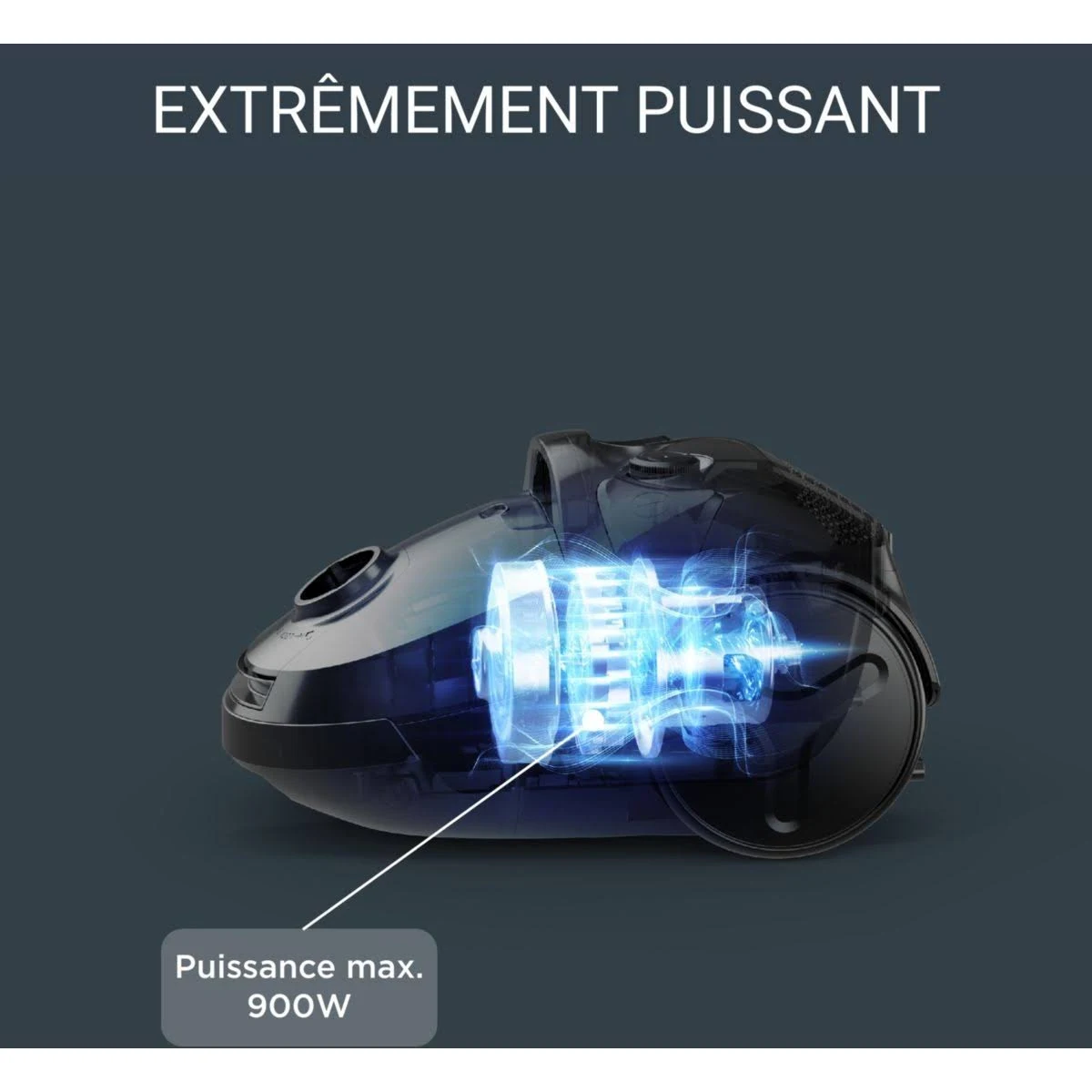 Odkurzacz z podświetlonymi elementami wewnętrznymi; tekst brzmi „EXTRÊMEMENT PUISSANT” i „Puissance max. 900W”.