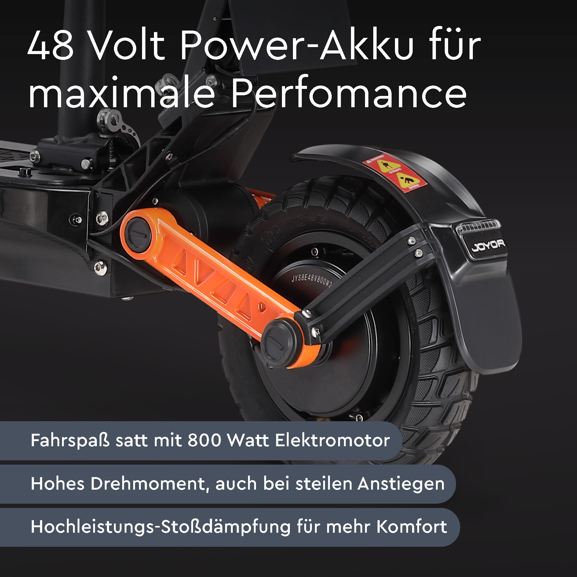 Hinterrad eines Elektrorollers mit deutschem Text, der die Wörter 'JOYOR' und '800 Watt' enthält.