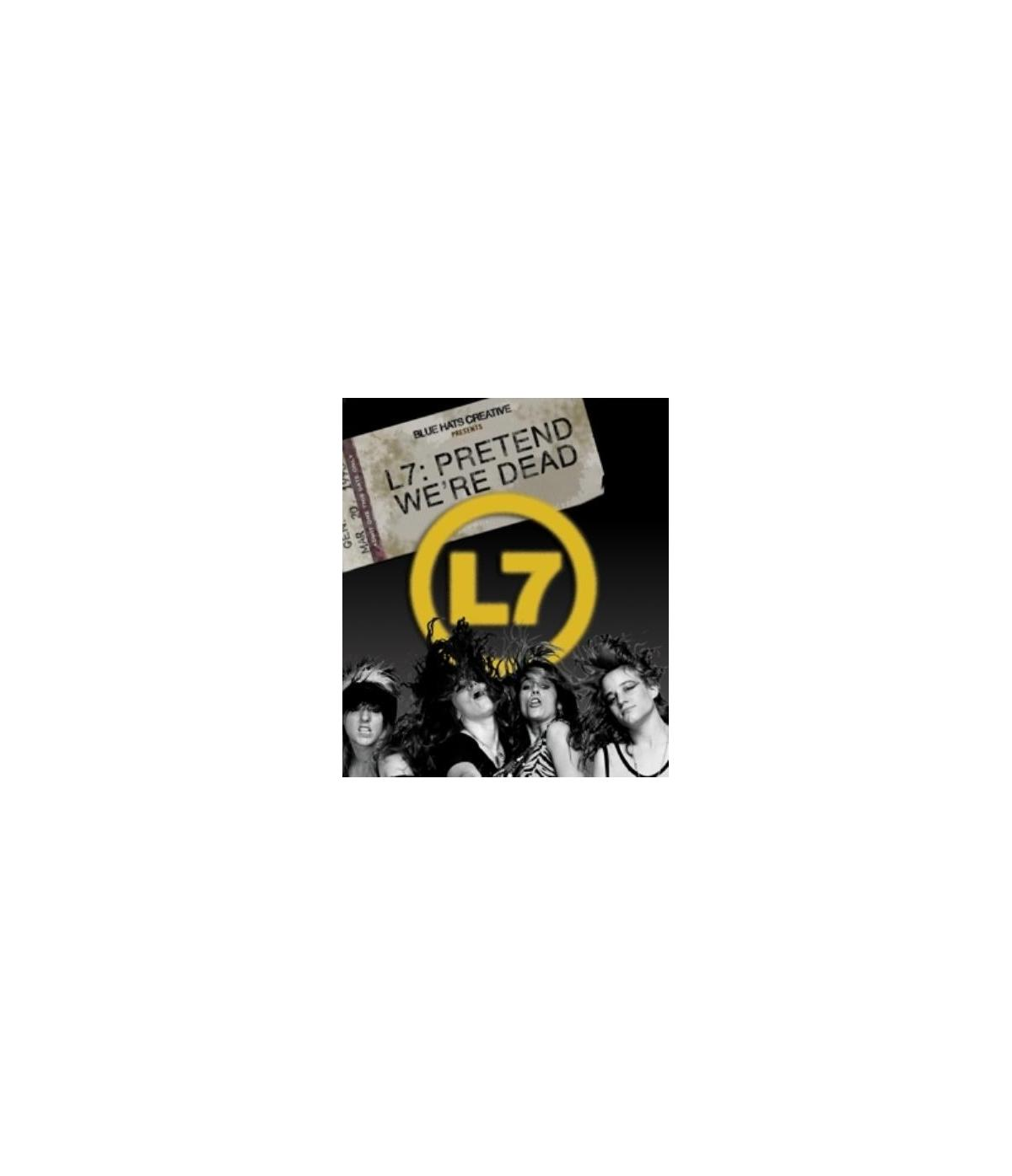 Pochette d'album pour "L7: Pretend We're Dead", quatre femmes aux cheveux longs, logo du groupe et titre.
