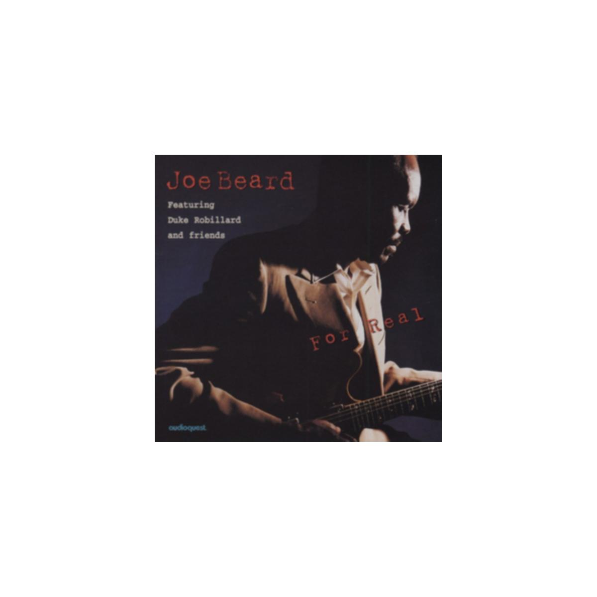 Pochette d'album : Joe Beard jouant de la guitare, texte 'Joe Beard', 'For Real' et 'Featuring Duke Robillard'.