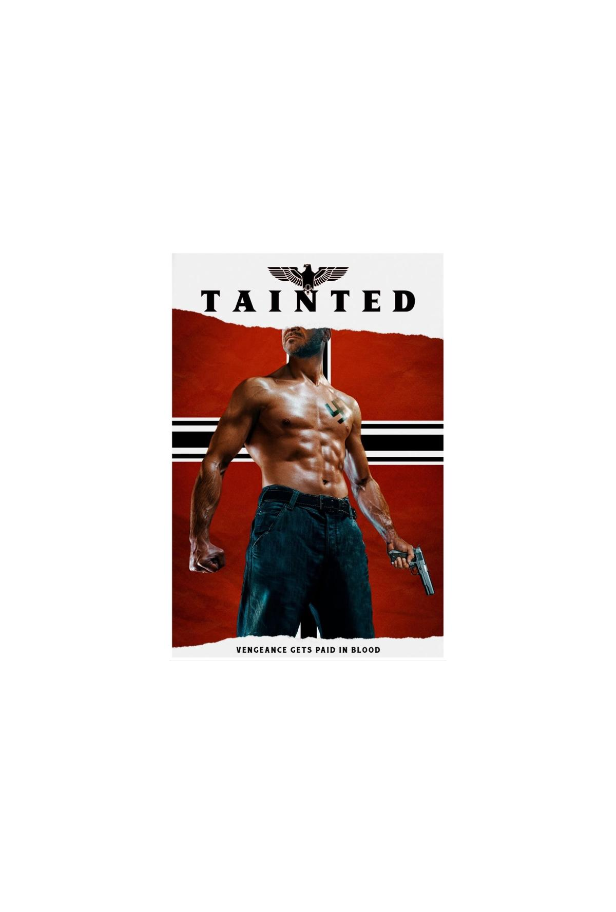 Filmposter: Een man zonder shirt met een pistool. Tekst: 'Tainted'. Achtergrond: rode en zwarte strepen.