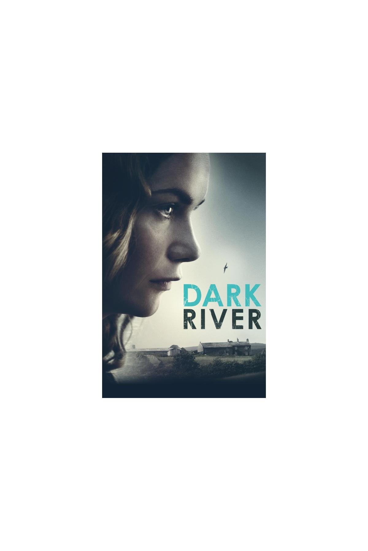 Filmposter: Een vrouwengezicht, titel "Dark River". De achtergrond is een buitenscène.