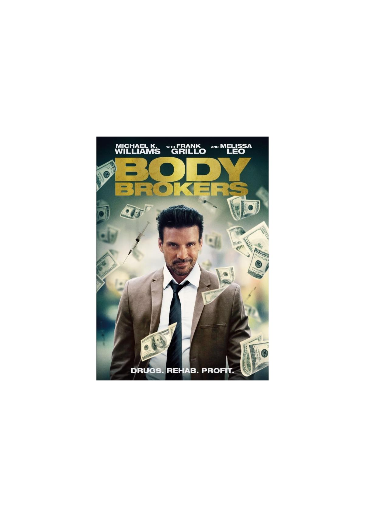 Affiche du film "Body Brokers". Un homme en costume, avec de l'argent et des seringues. Le titre est doré.
